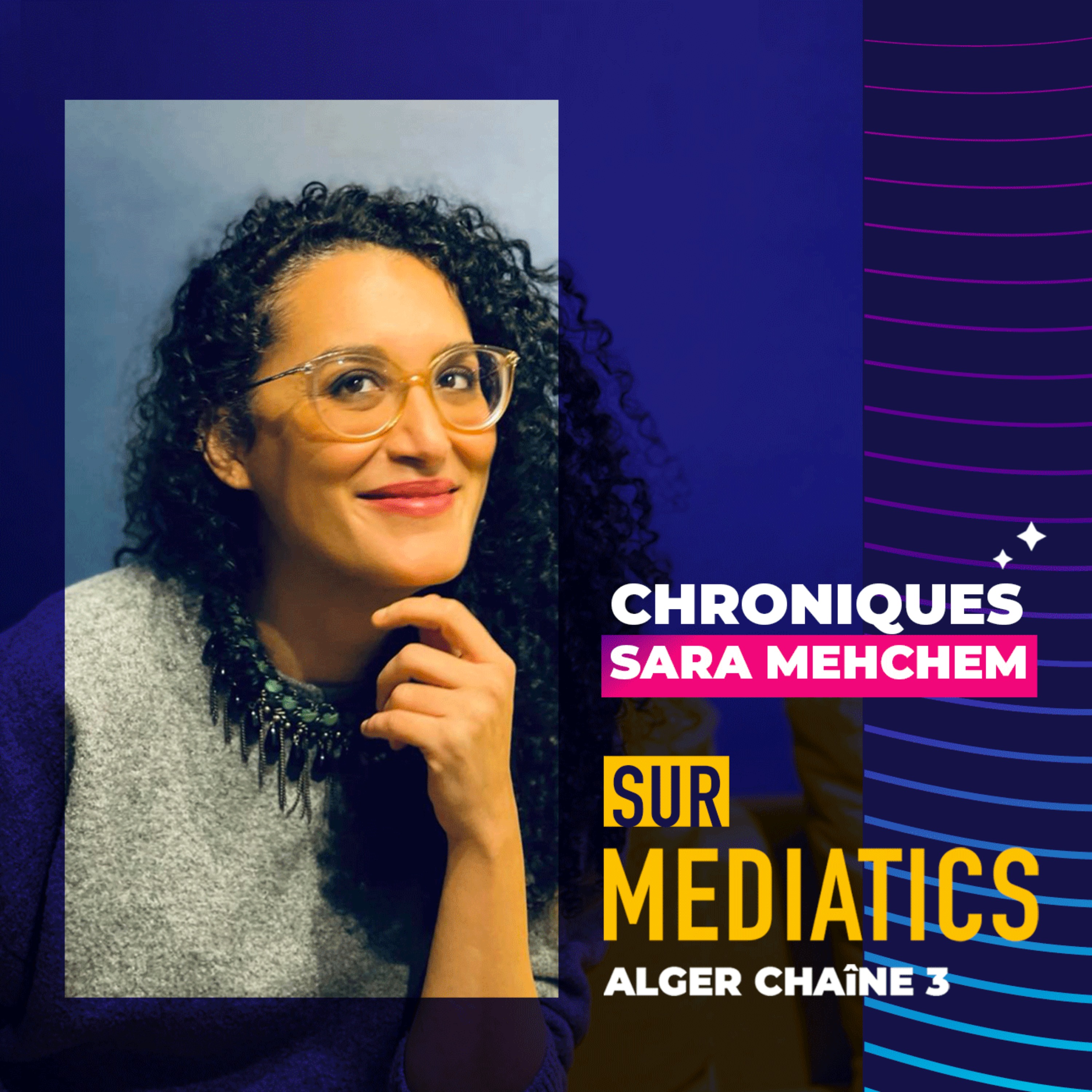 Les Chroniques de Sara Mehchem - Mediatics