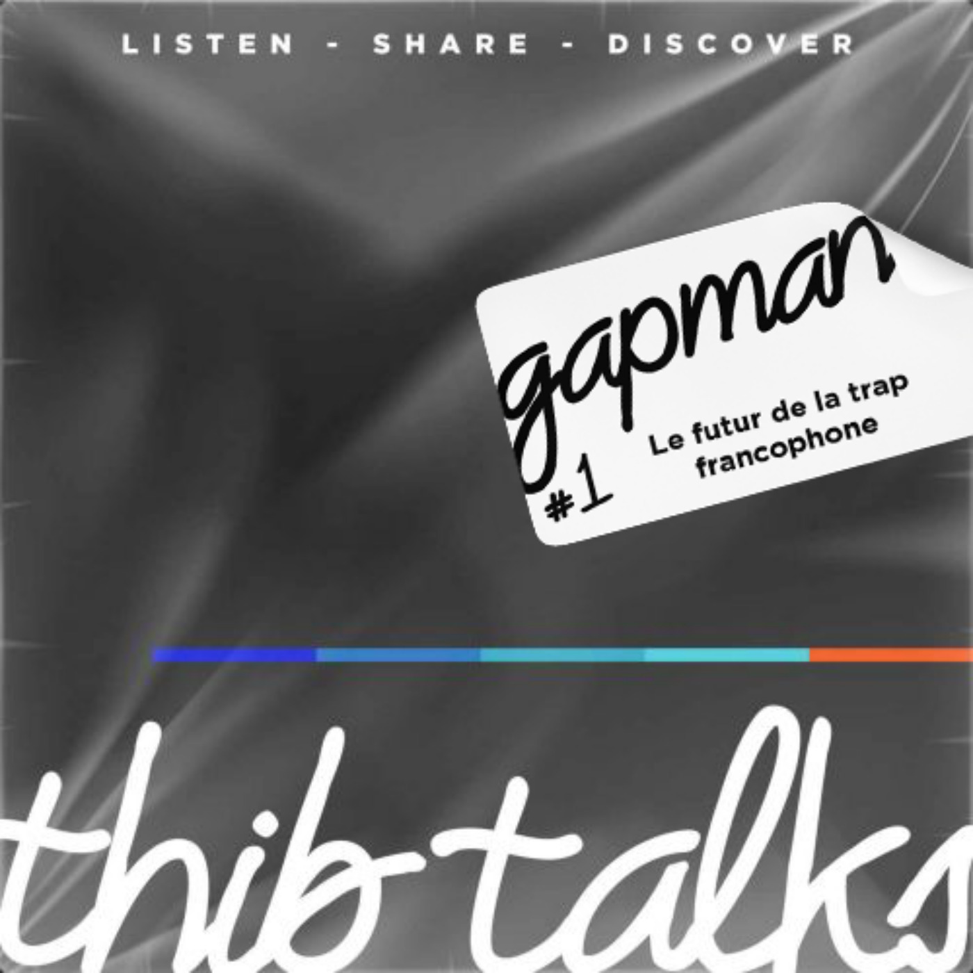 #1 Thib talks - Gapman, le futur de la trap francophone