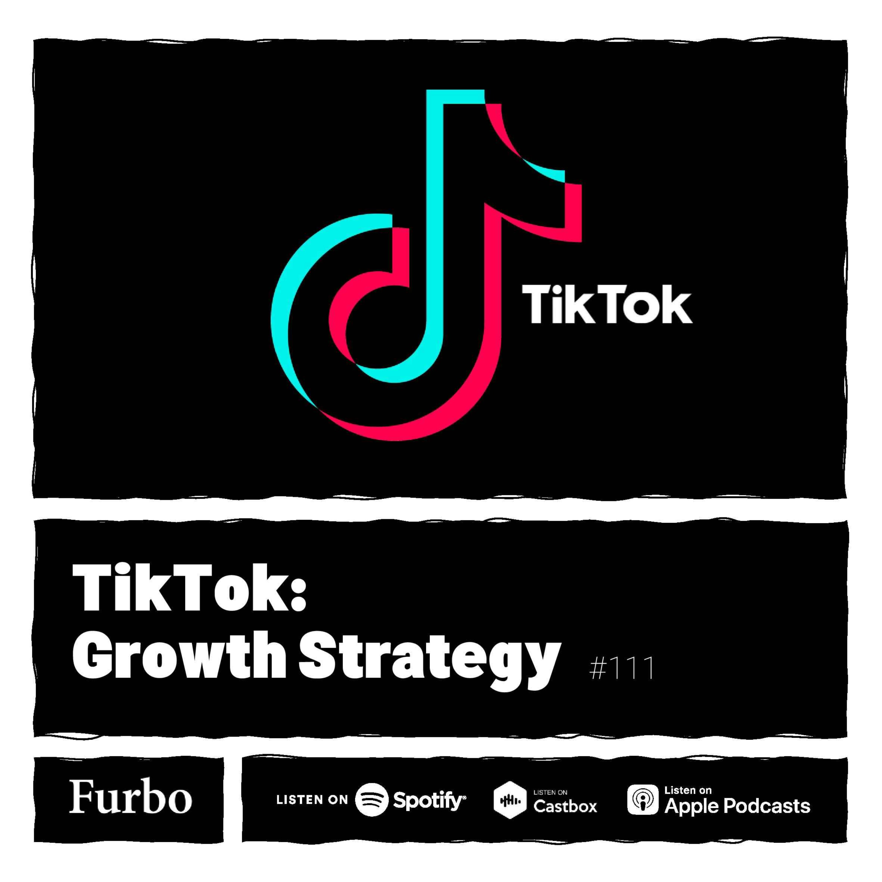 111: TikTok | داستان تیک تاک؛ استراتژی رشد | تیک تاک چطوری رشد کرد؟