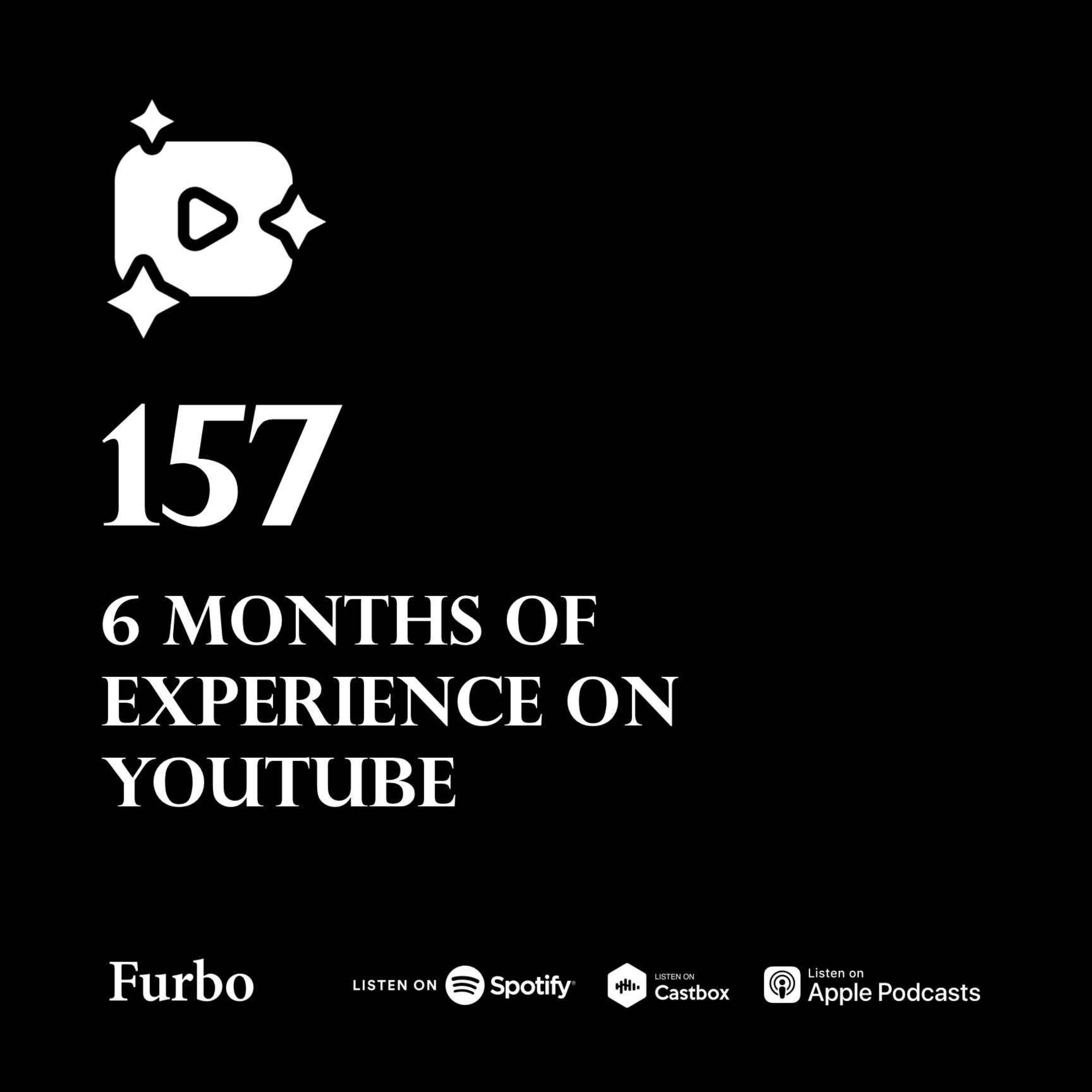 157: YouTube Experience | یوتوب یعنی عشق، لطفا رفع فیلتر کنید! | تجربه شش ماه فعالیت روی یوتوب