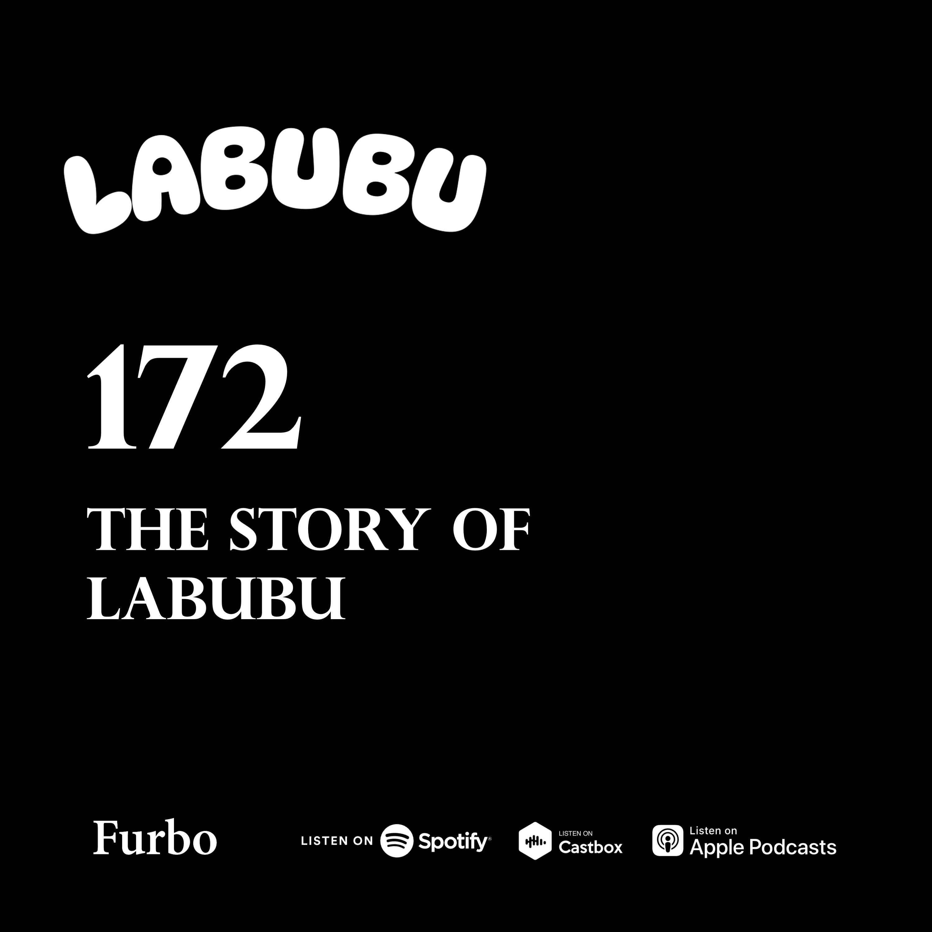172: Labubu | در جستجوی لبوبو؛ استراتژی بازاریابی یا موفقیت تصادفی؟