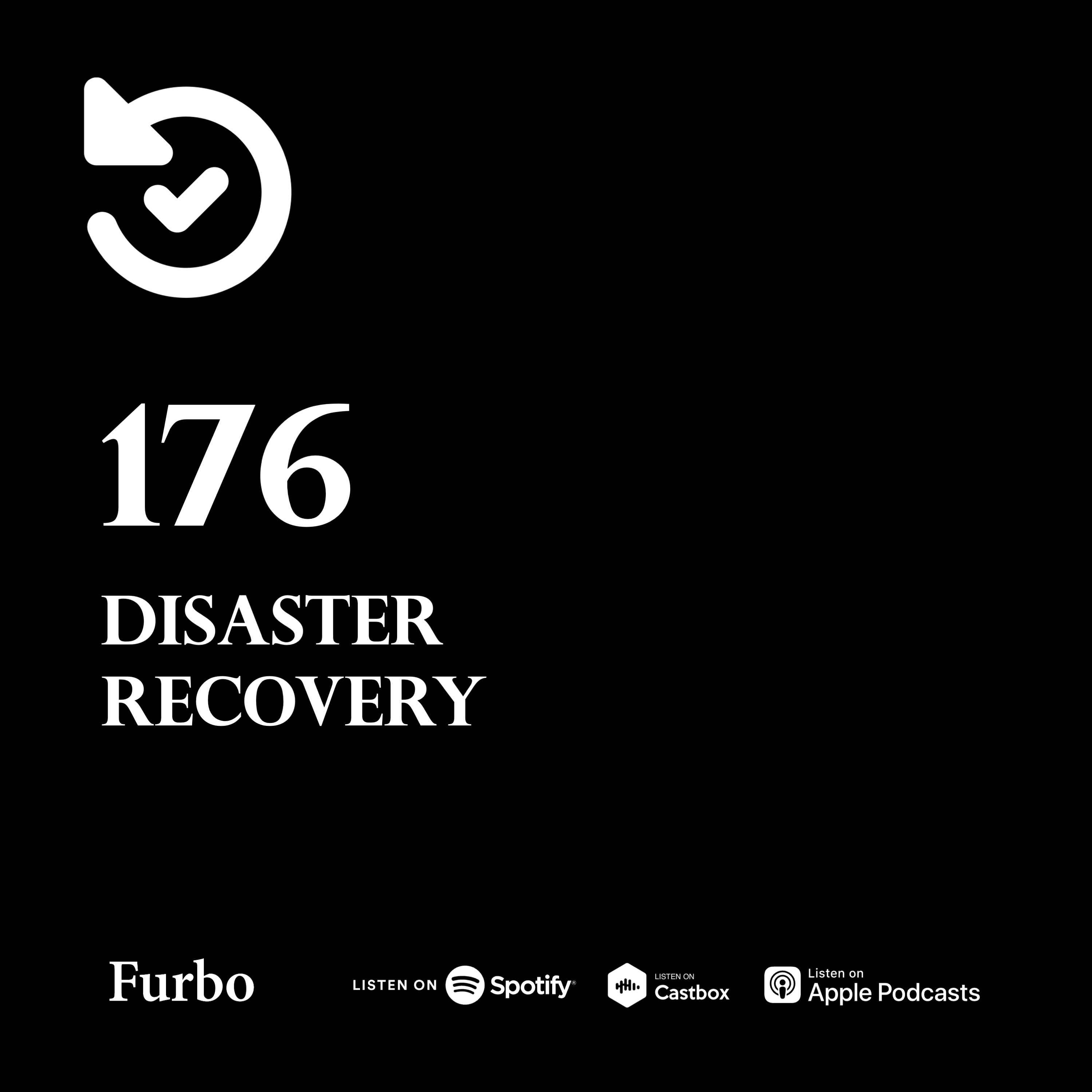 176: Disaster Recovery | کسب و کار در بحران! | استراتژی بازیابی فاجعه