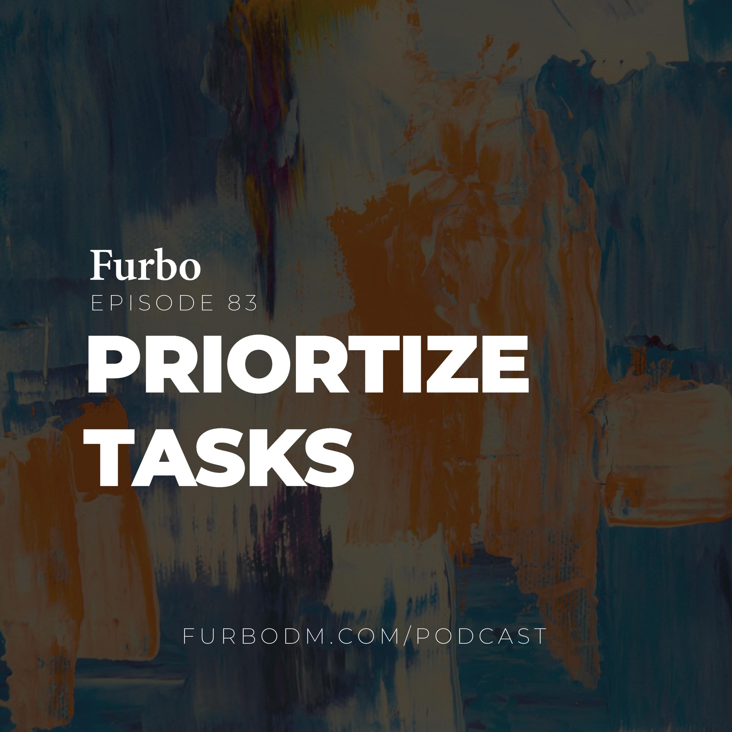 E83: Prioritize Tasks | اولویت‌بندی (مراحل اولویت‌بندی کارها و معرفی ماتریس اهمیت و فوریت)