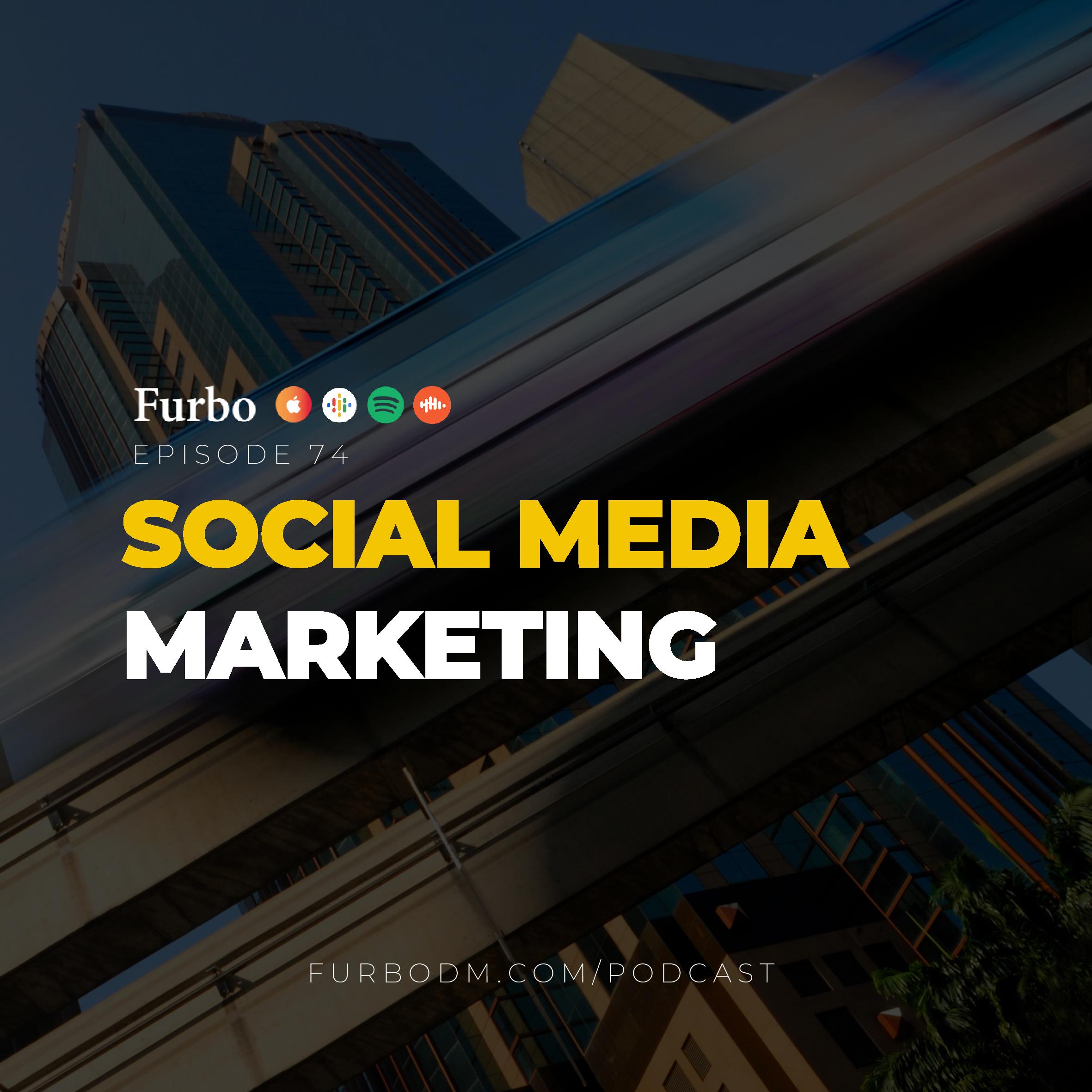 E74: Social Media Marketing | بازاریابی رسانه‌های اجتماعی و چهار رویکرد فعالیت در سوشال مدیا