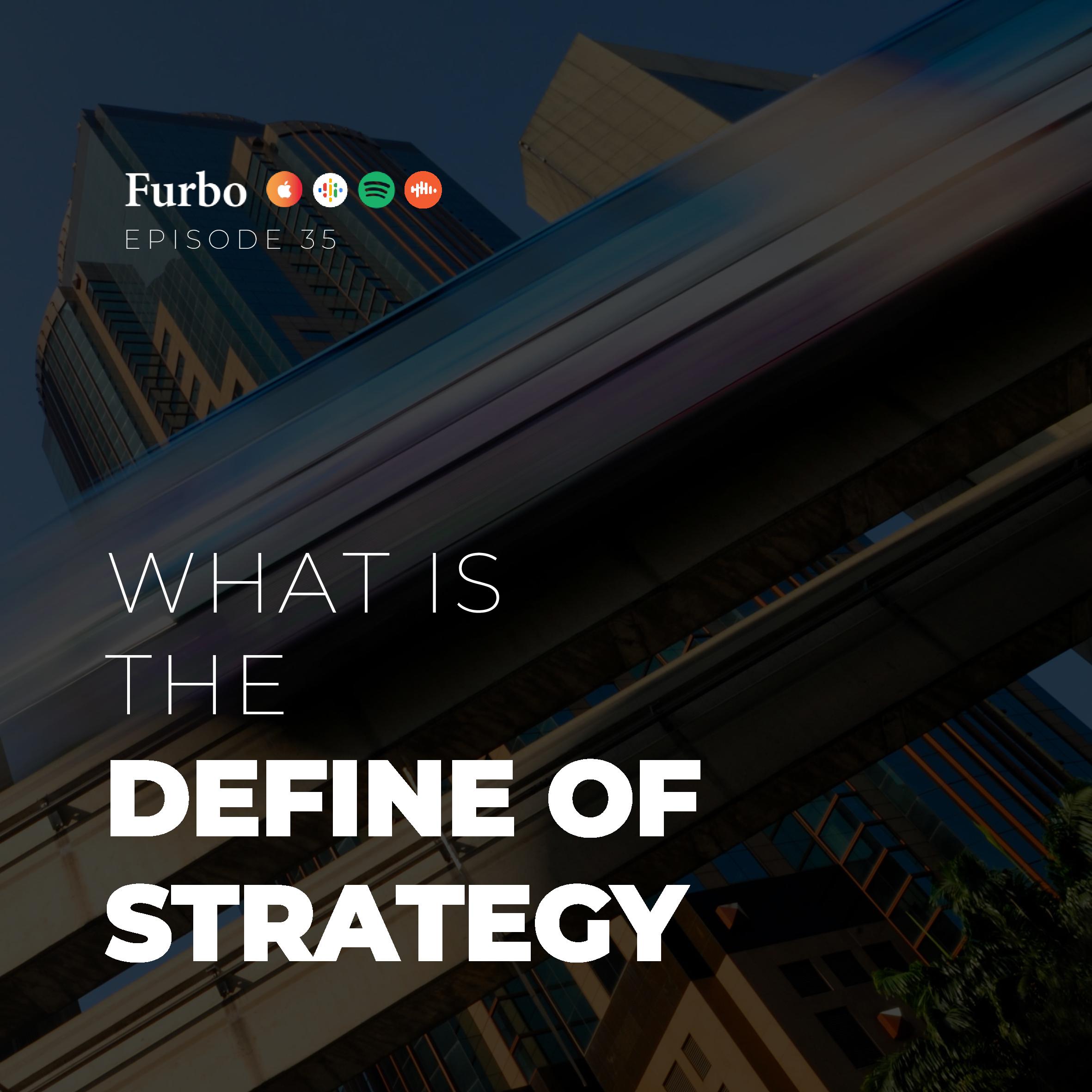 E35: Define of Strategy | استراتژی کسب و کار چیست و از چه بخش‌هایی تشکیل شده است؟