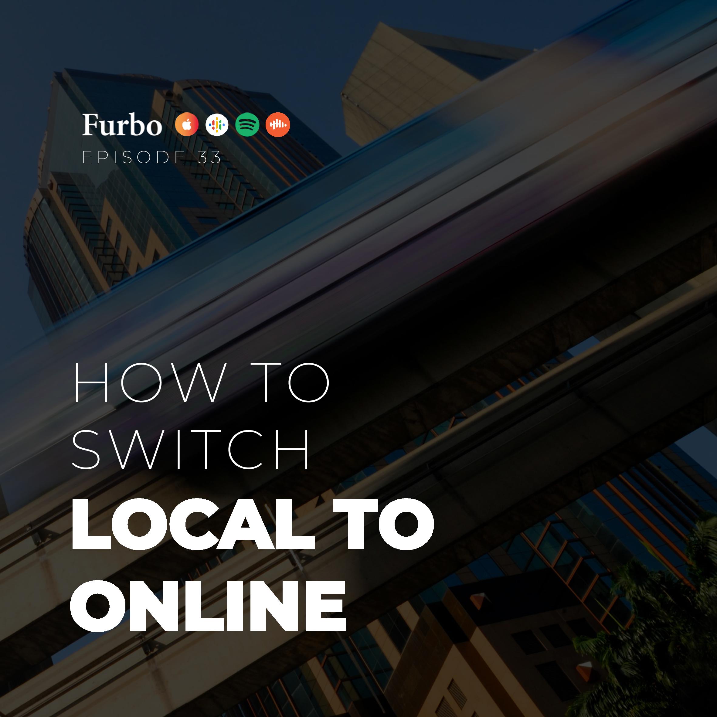 E33: Switch Local to Online | چطور کسب و کار سنتی خودمون رو آنلاین کنیم؟