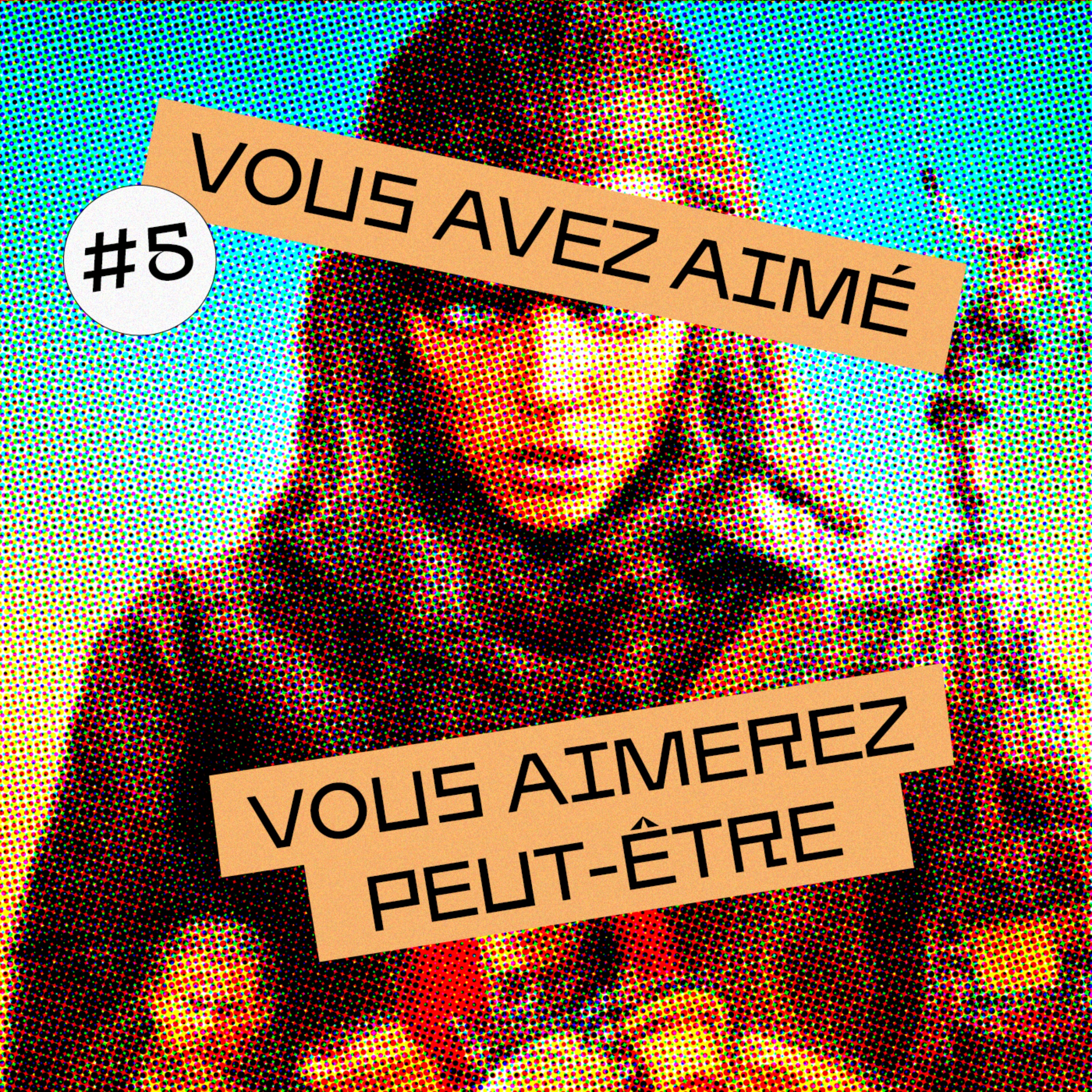 Vous avez aimé... ?