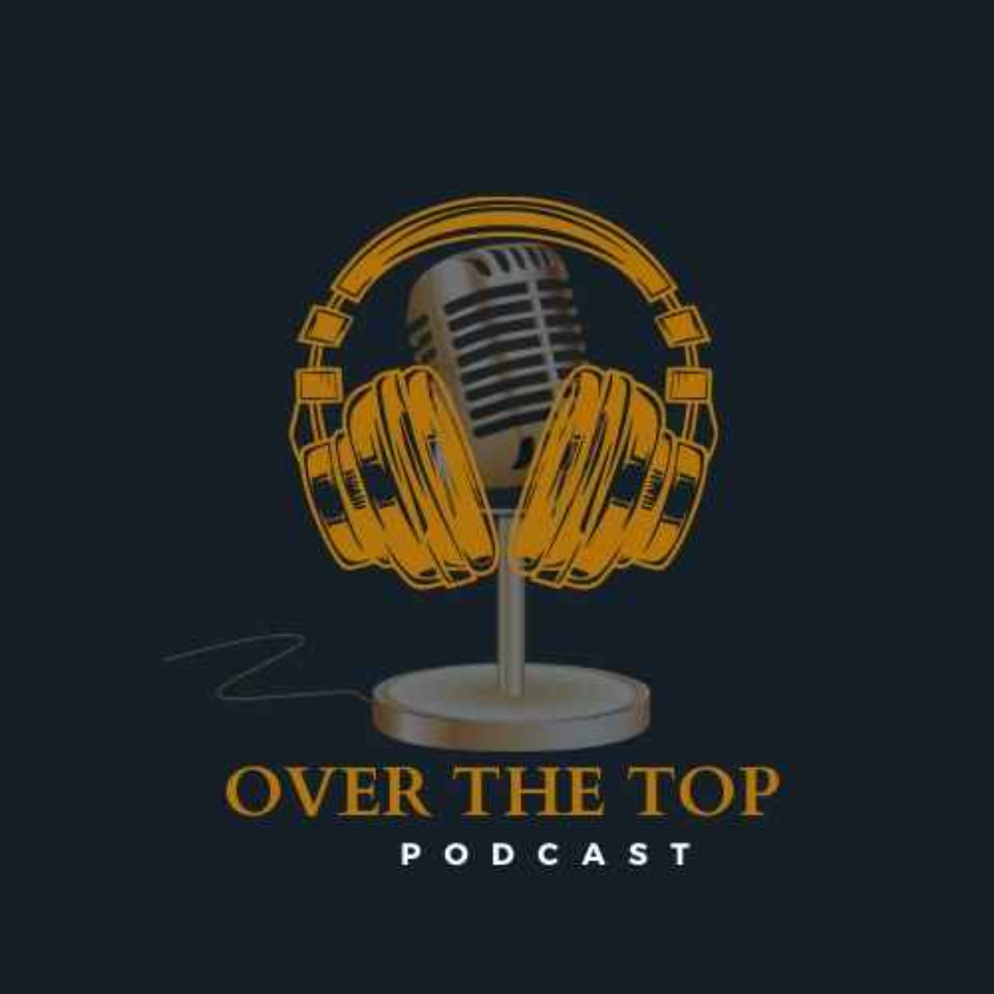Over The Top Podcast 