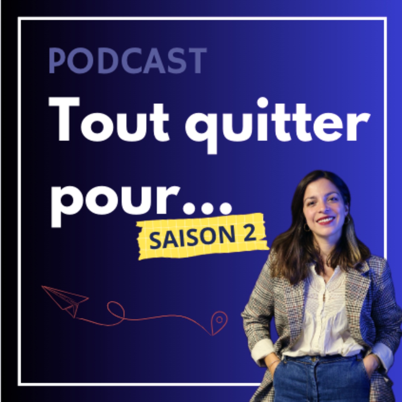 TOUT QUITTER POUR... SAISON 2