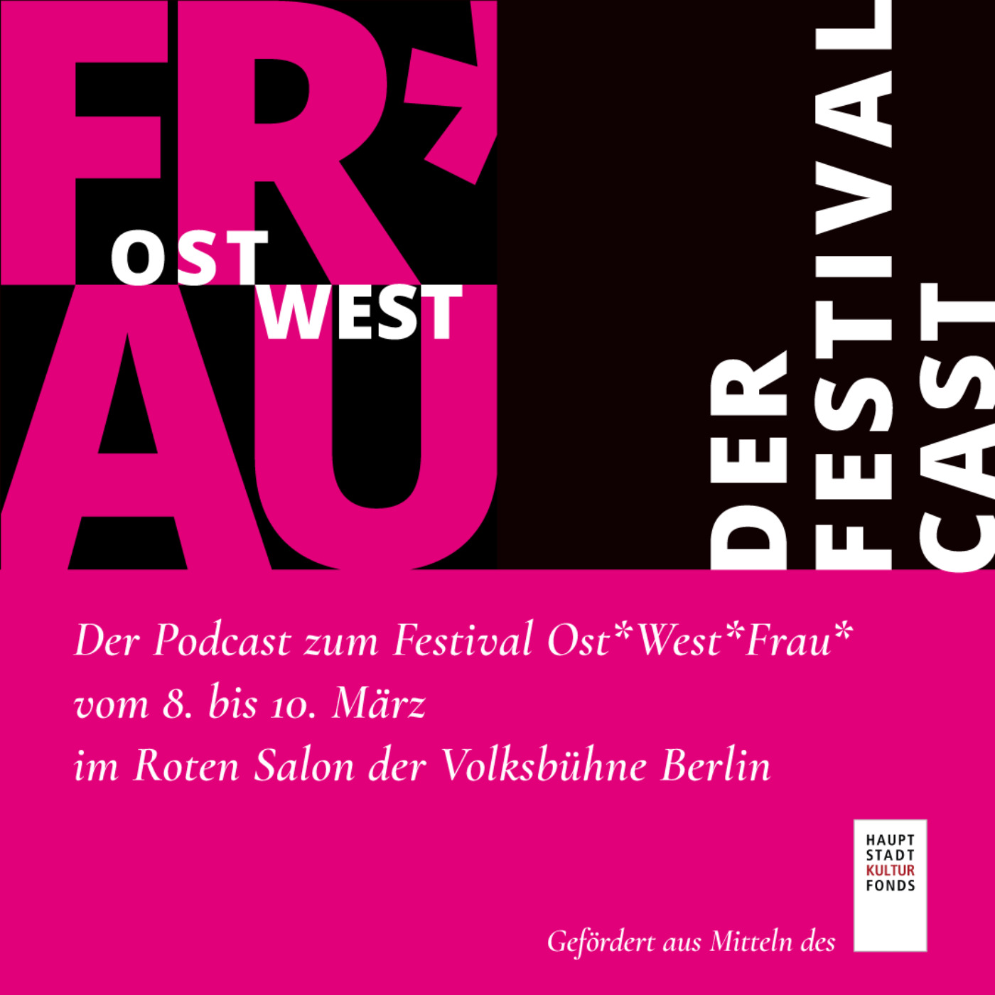 Ost*|West*|Frau - Der Festivalcast
