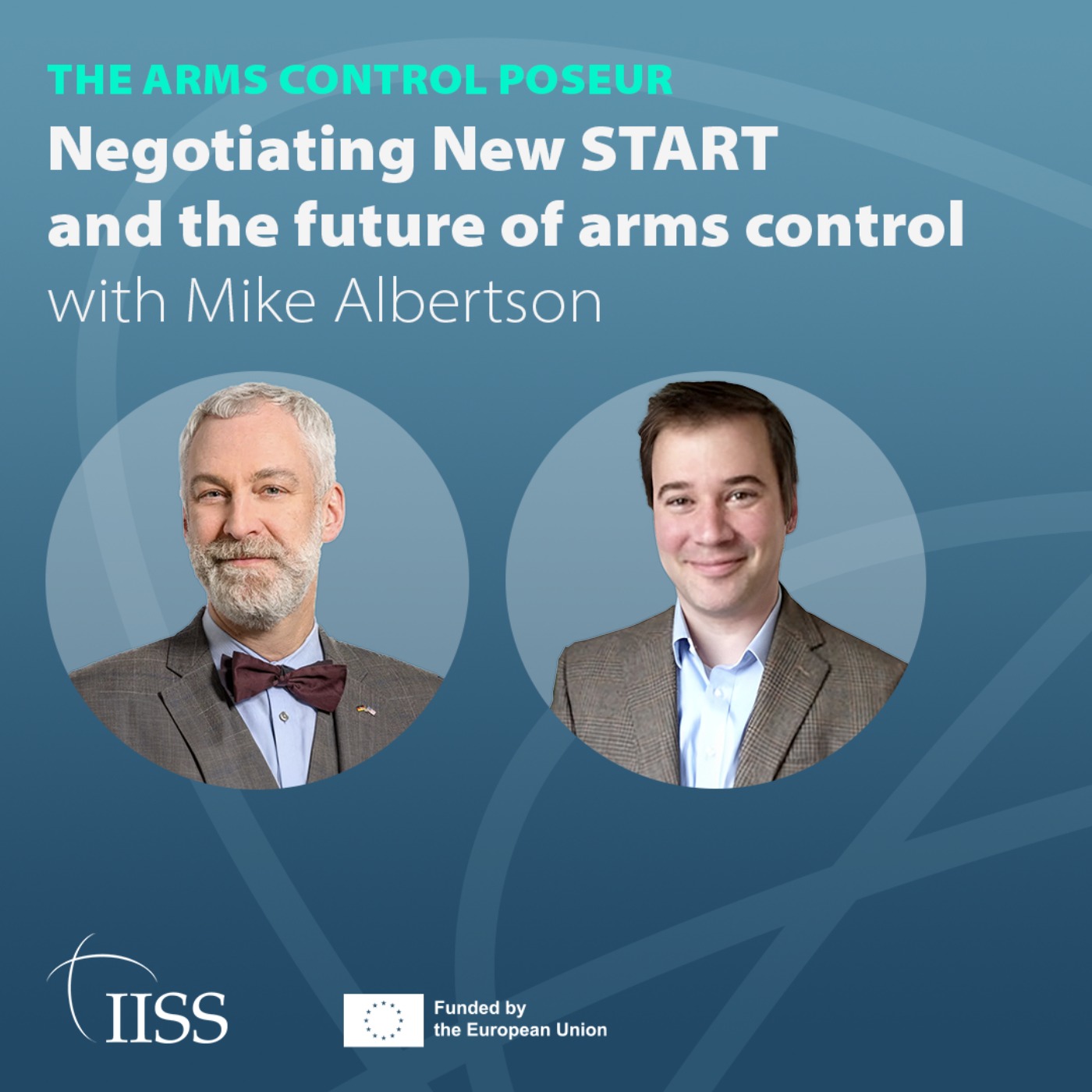 Negotiating New START and the future of arms control with Mike Albertson