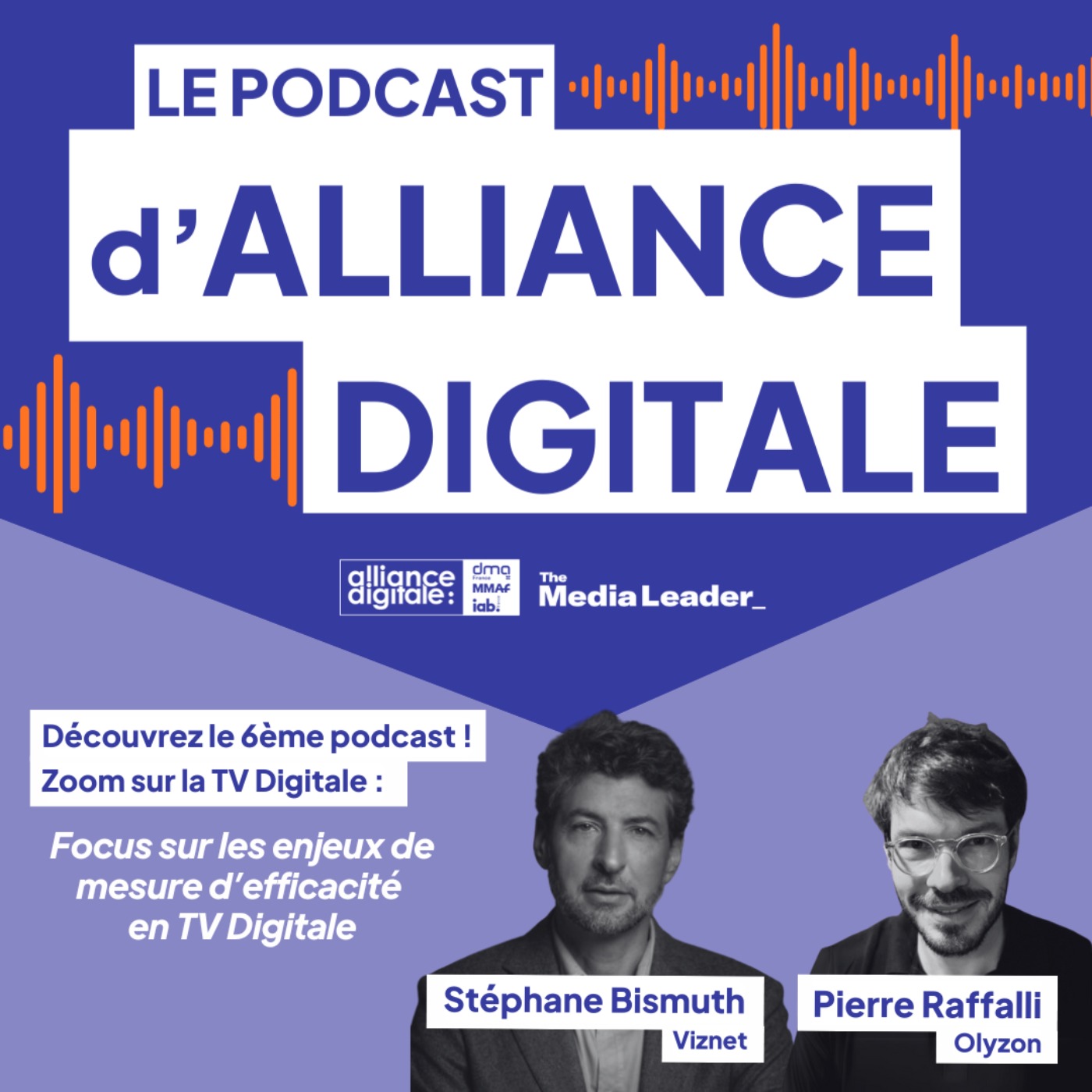 #6 - Face à une consommation TV Digitale de plus en plus fragmentée, comment mesurer l’efficacité de ses campagnes ?