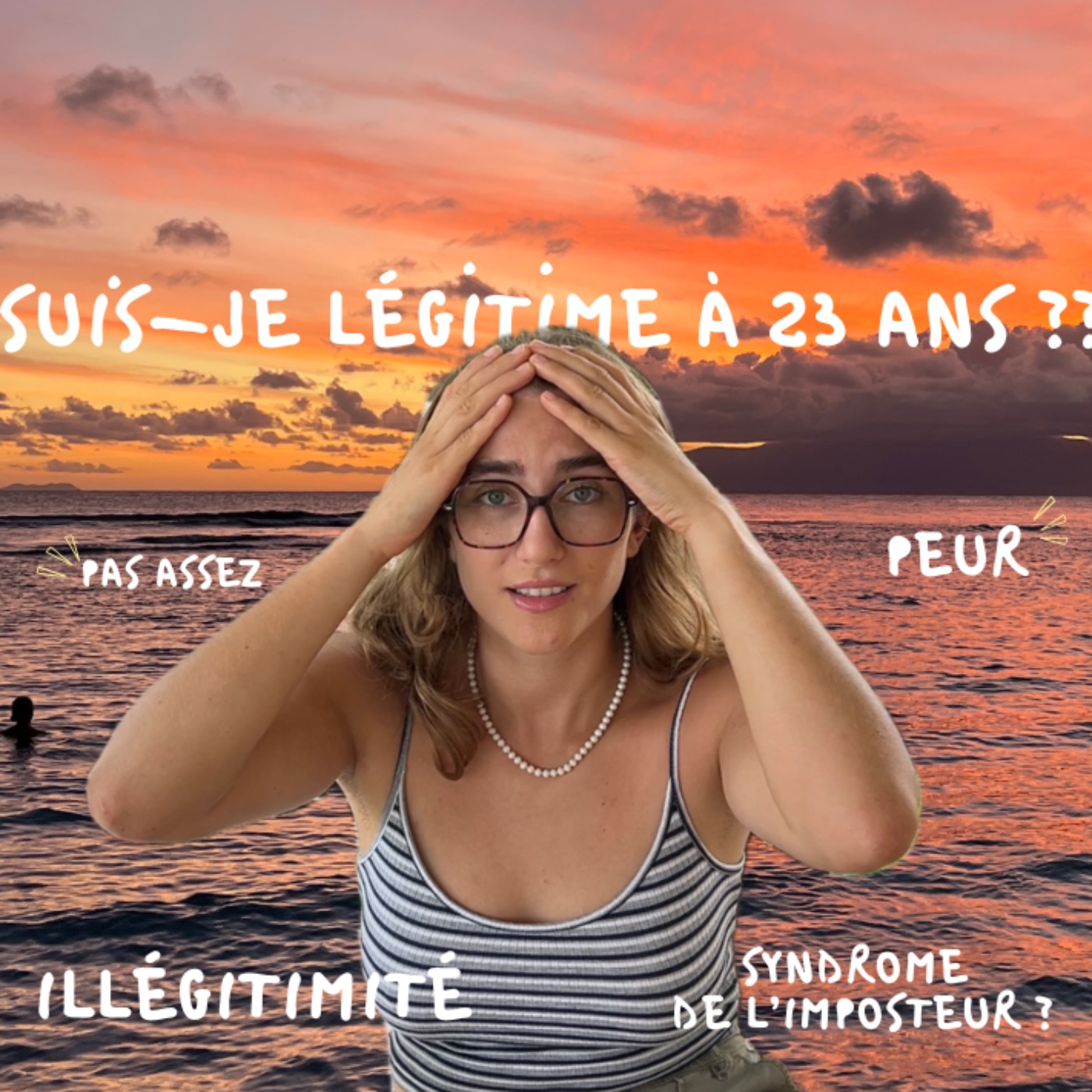 Se sentir légitime à 23 ans ?