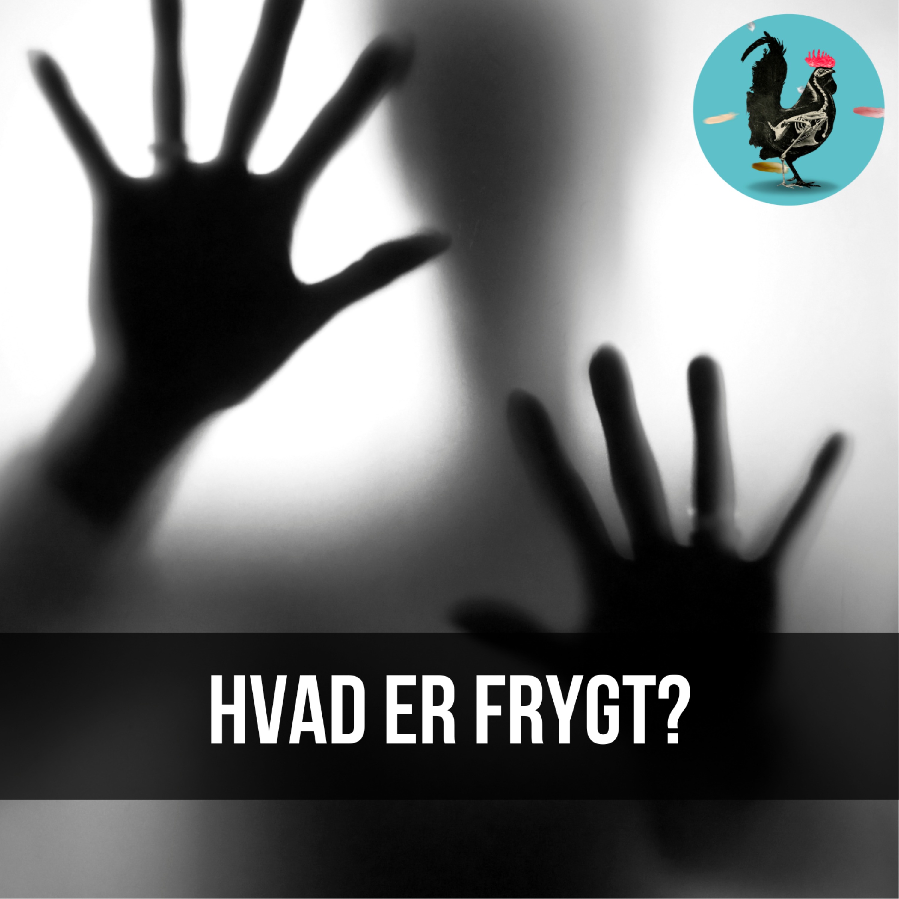 #197: Frygt del 1 - Hvad er du bange for?