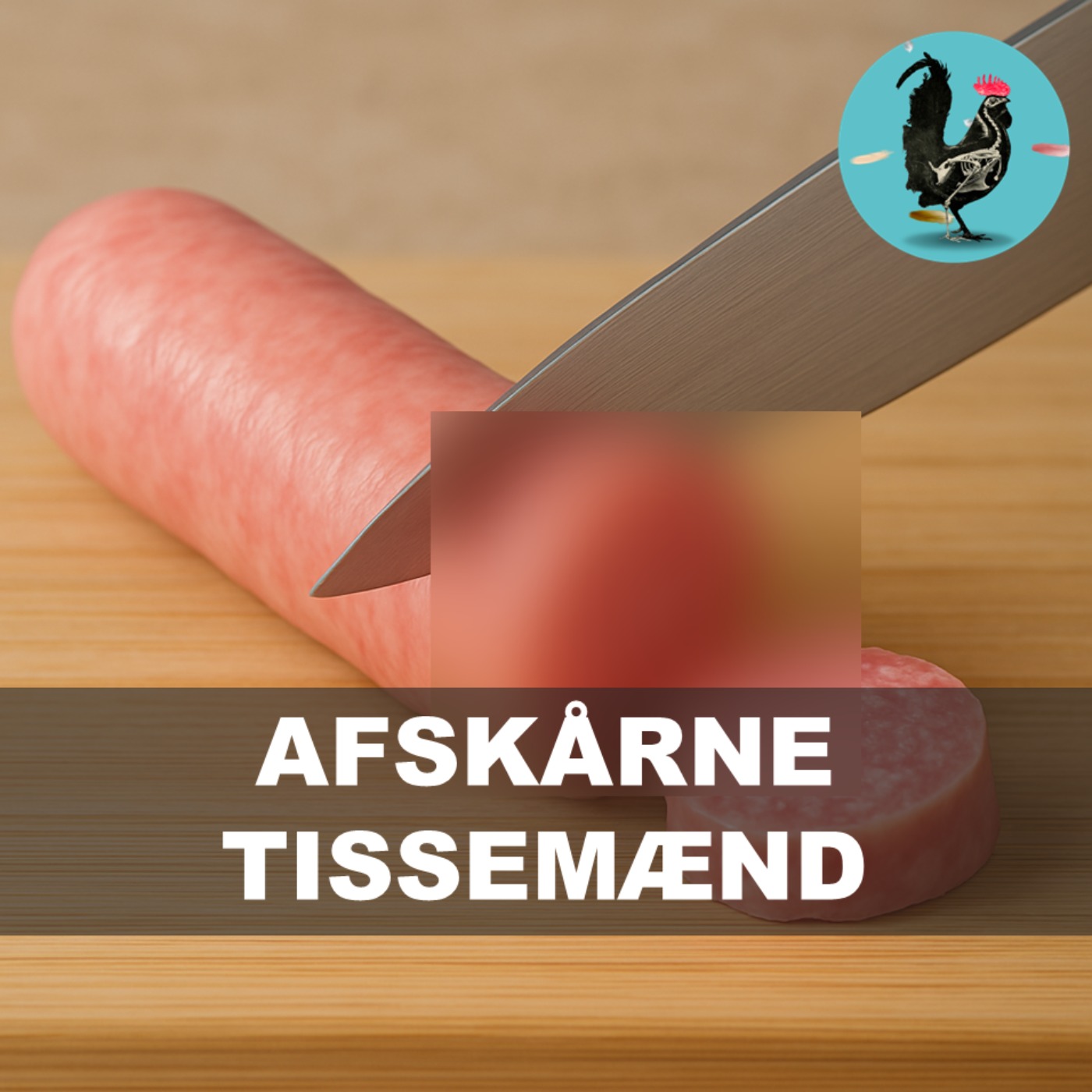 #223: Det store afsnit om afskårne tissemænd