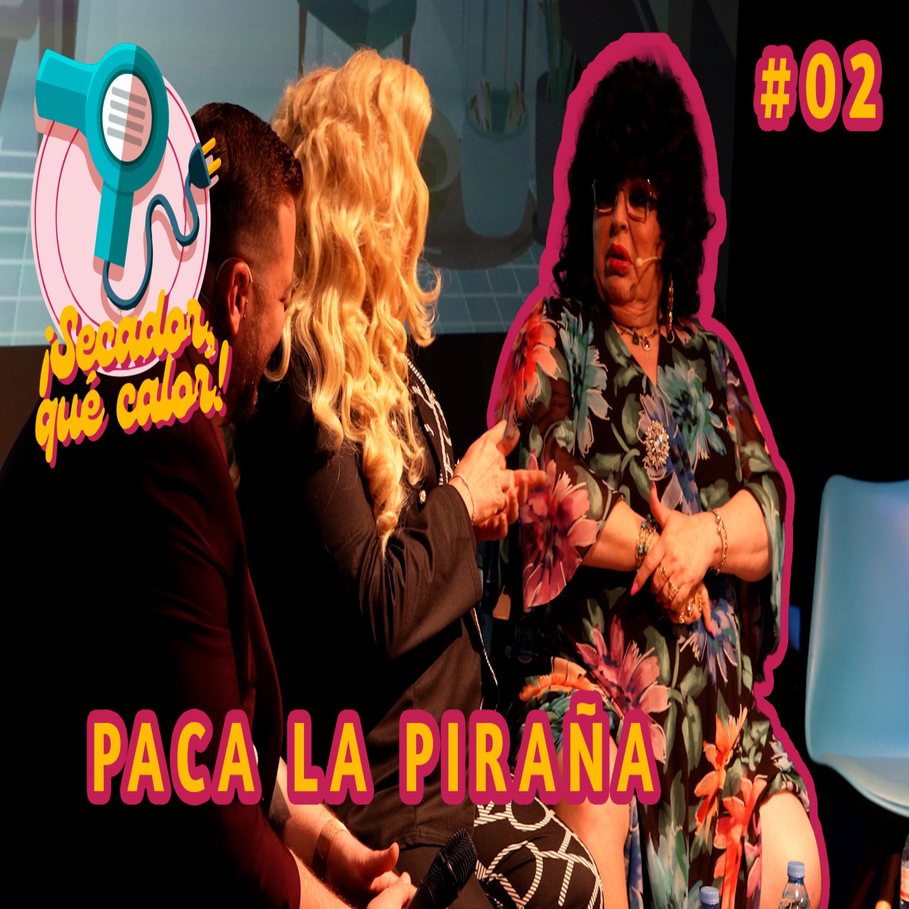 Secador Que Calor #02 | Paca la piraña episode artwork