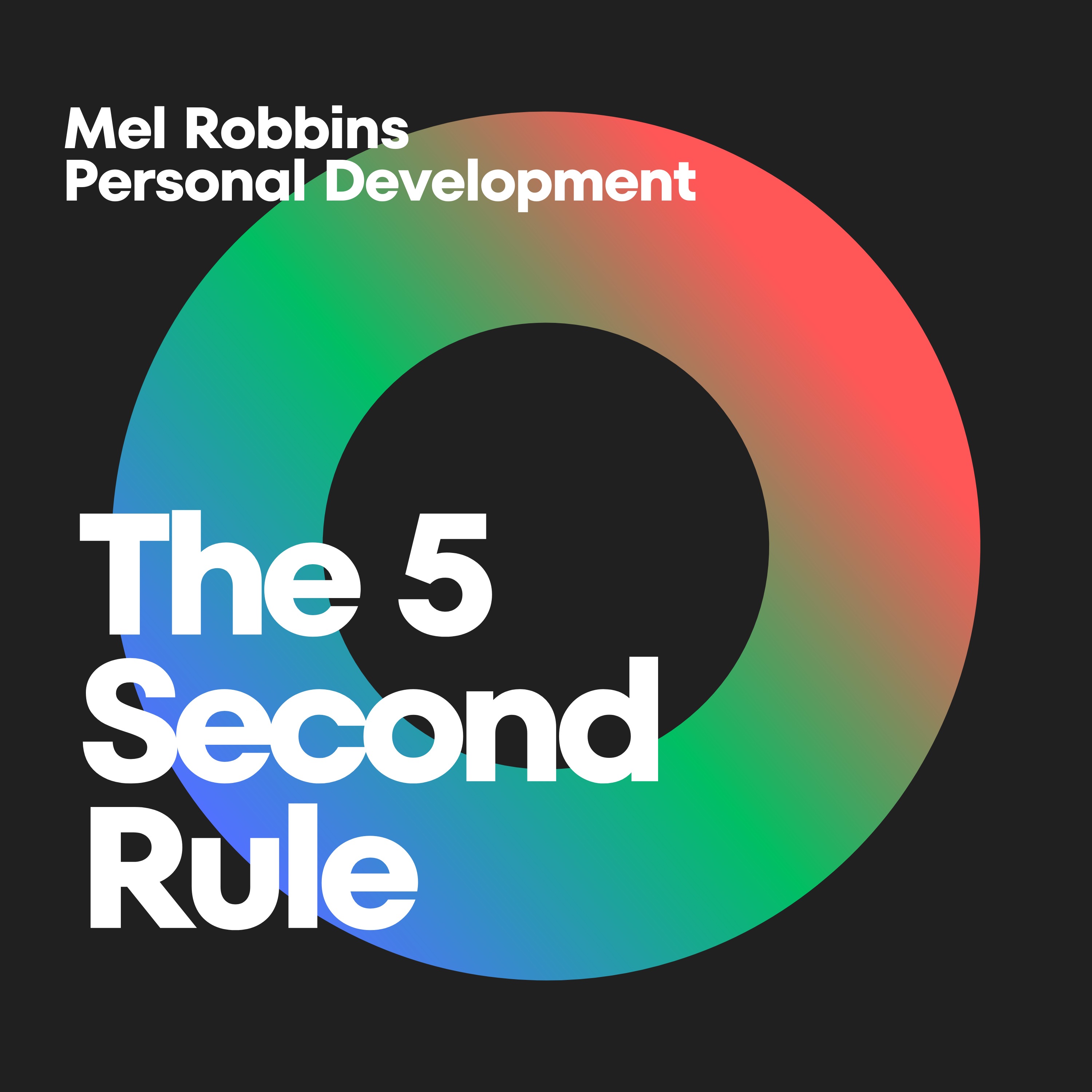 Launching Change: The Power of The 5 Second Rule