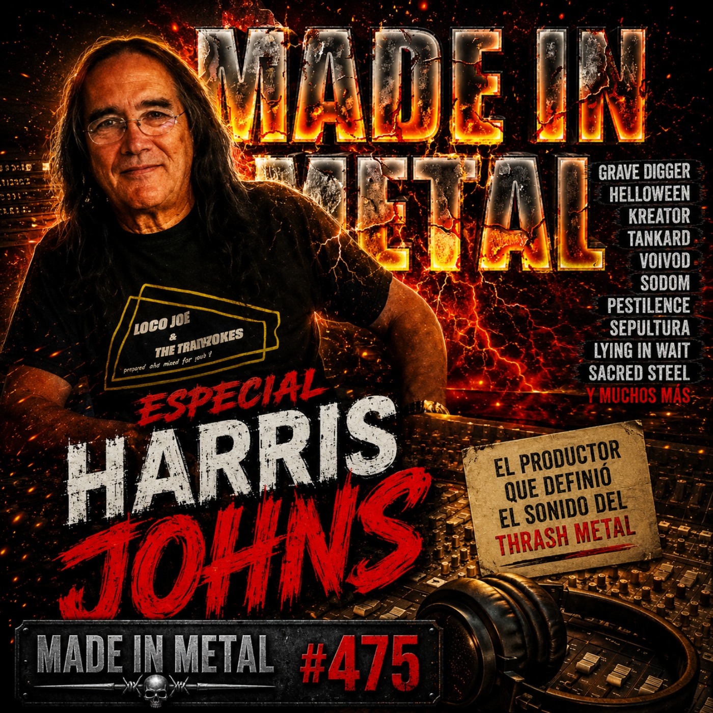 El productor que hizo explotar el thrash metal | Especial Harris Johns Made in Metal #475 episode artwork