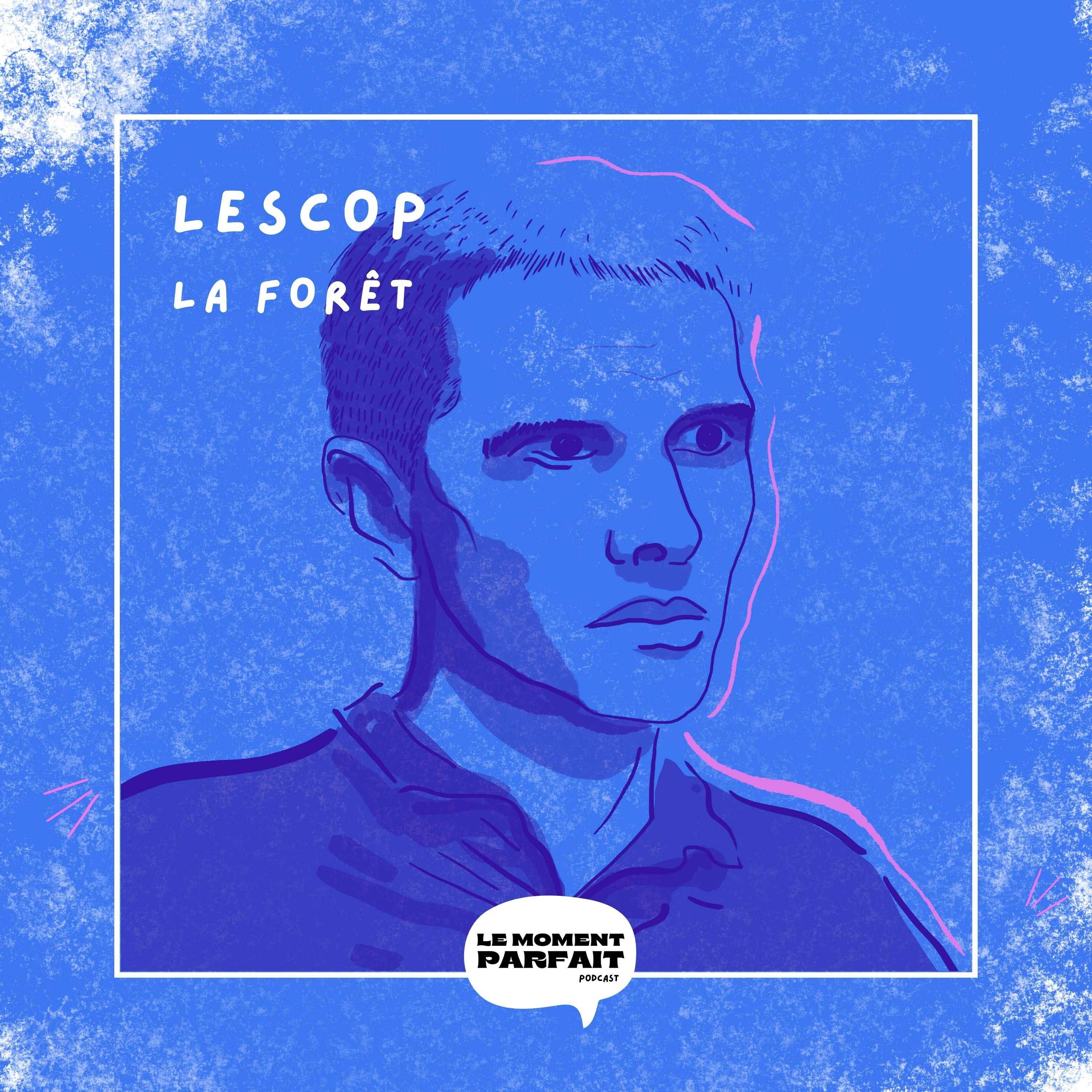 cover art for EP10 - Lescop, La forêt