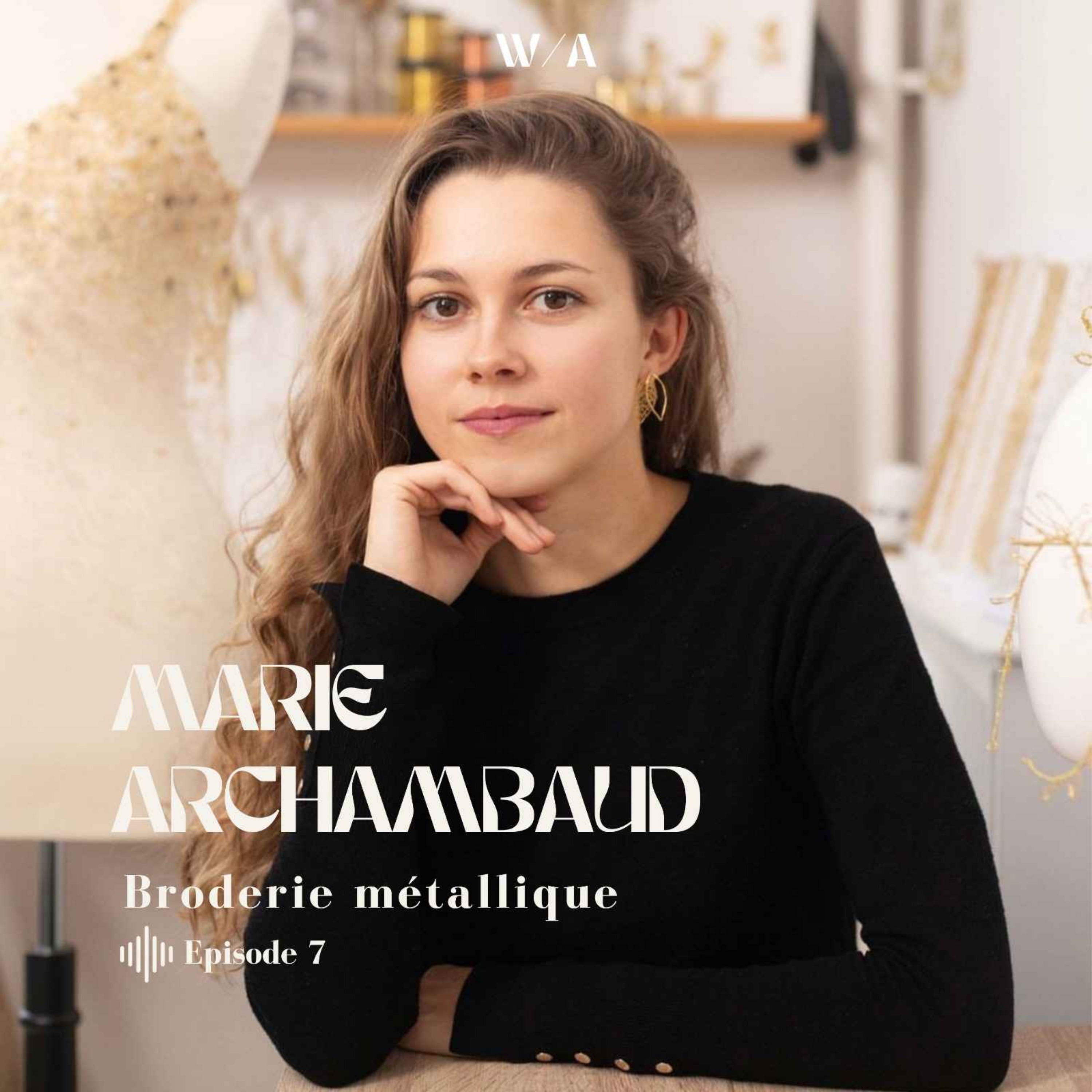 Marie Archambaud, Broderie métallique episode artwork