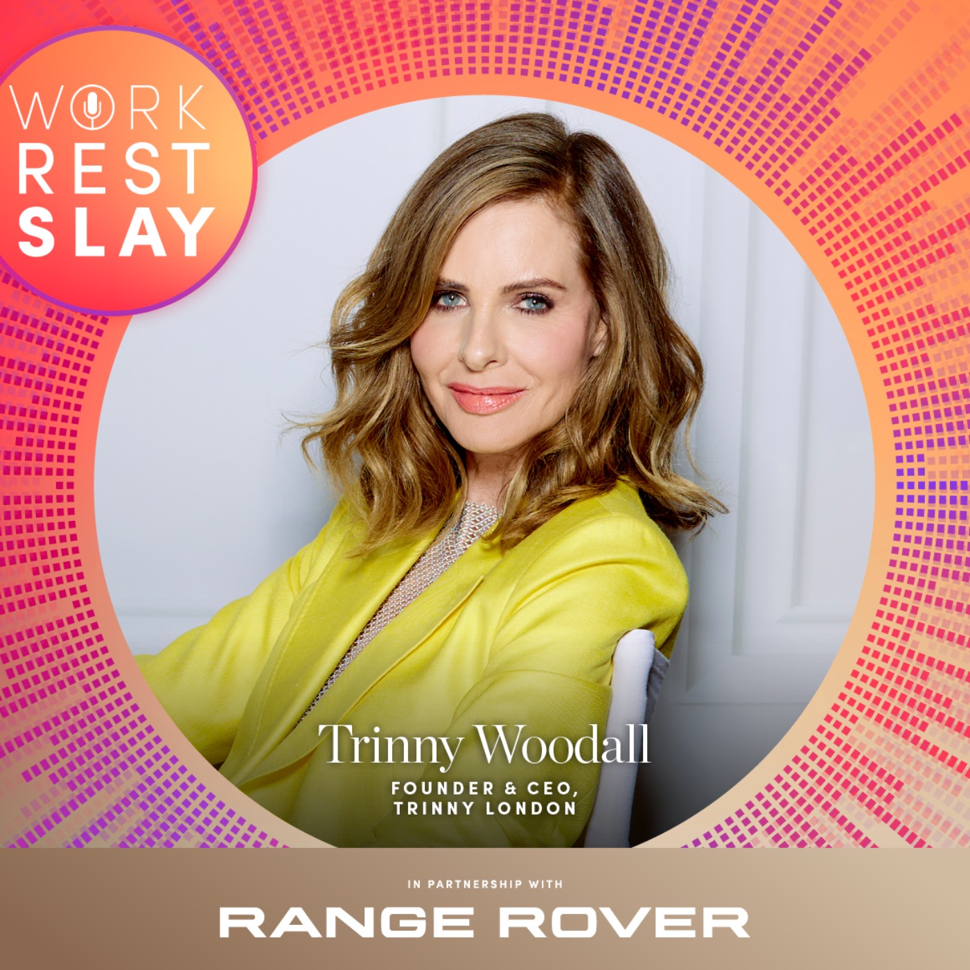 cover art for Season 3, Episode 4: Trinny Woodall of Trinny London