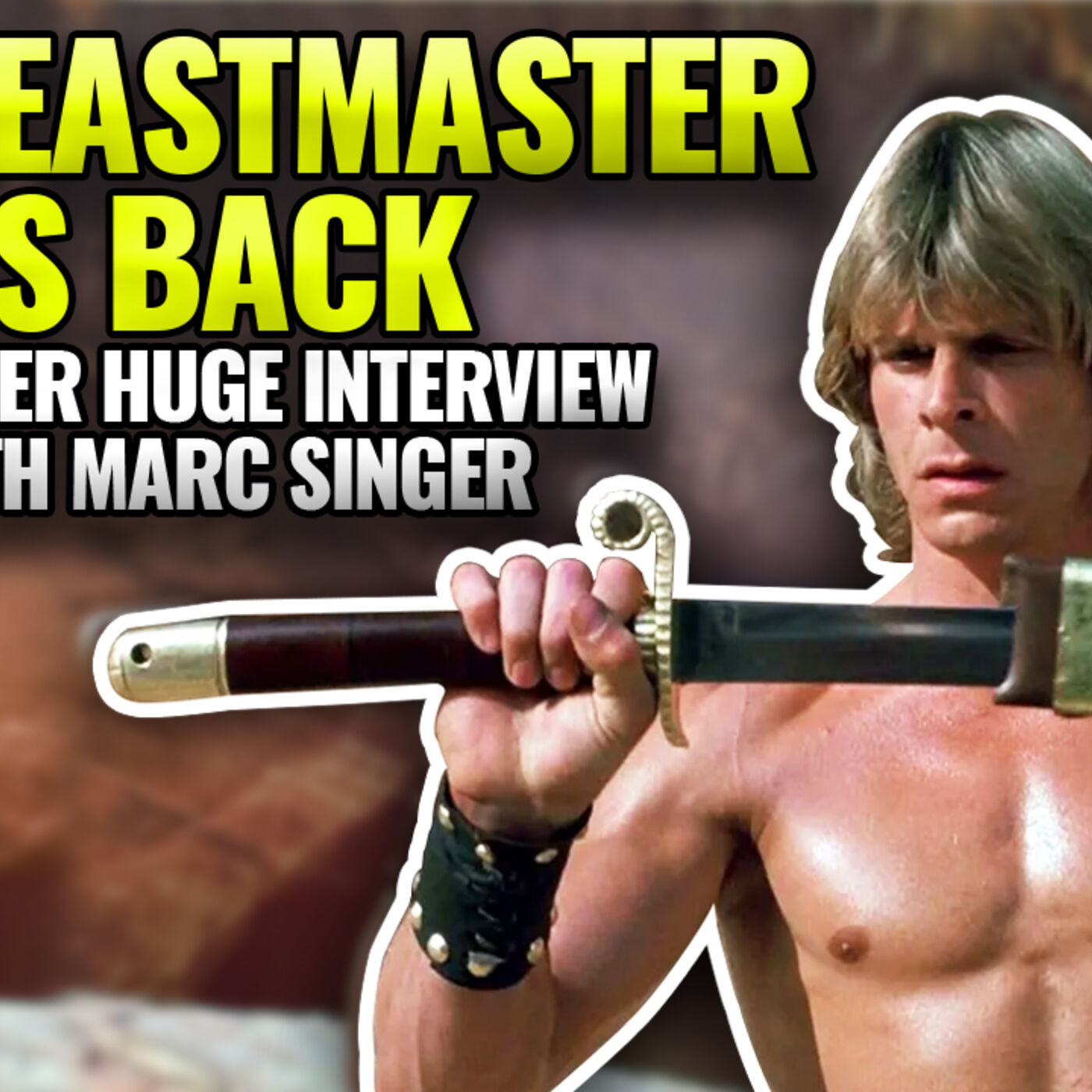 #41-The Beastmaster is Back! Another Huge Interview with Marc Singer