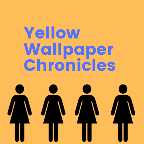 Yellow Wallpaper Chronicles