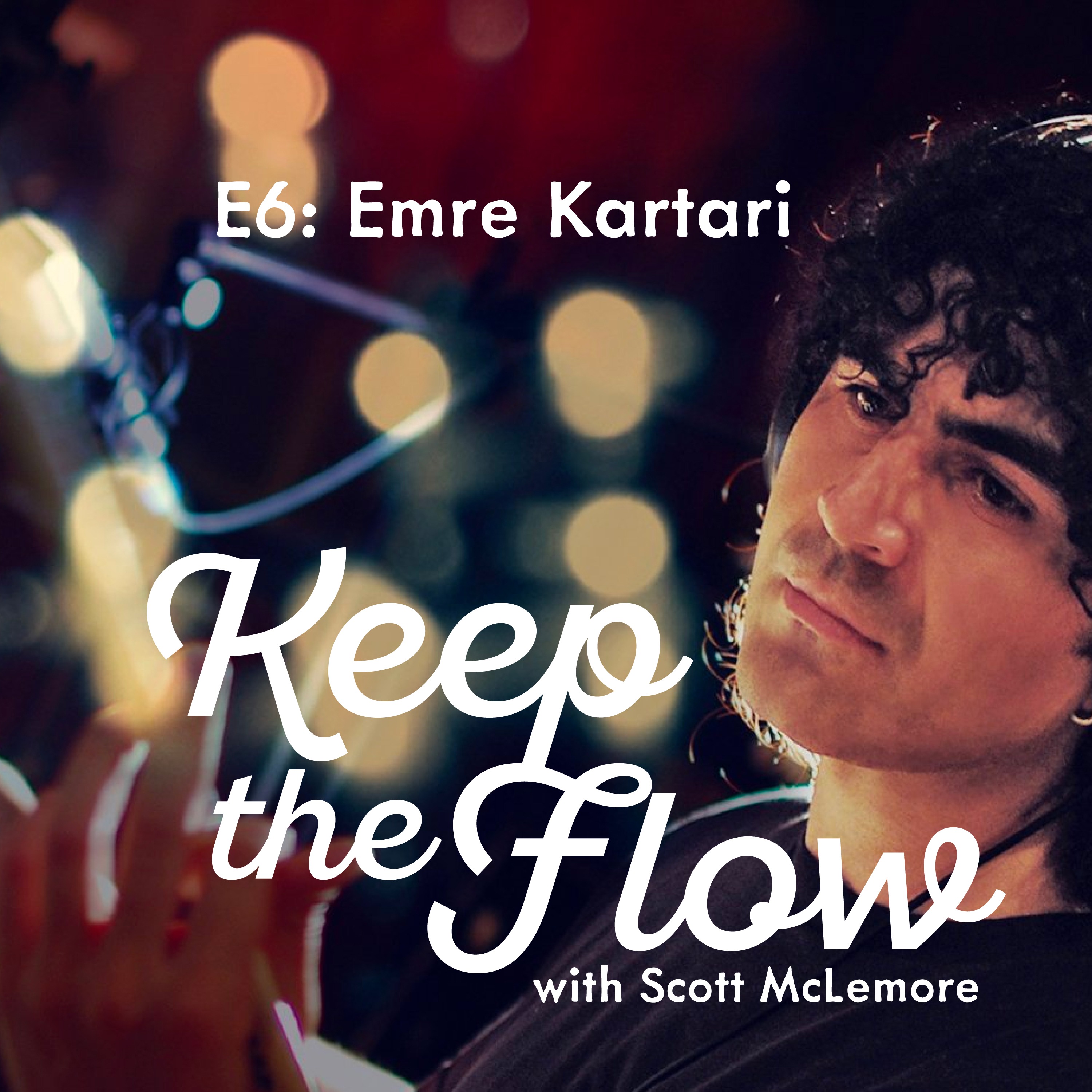 The art of listening, intention and sitting beautifully with Emre Kartari.