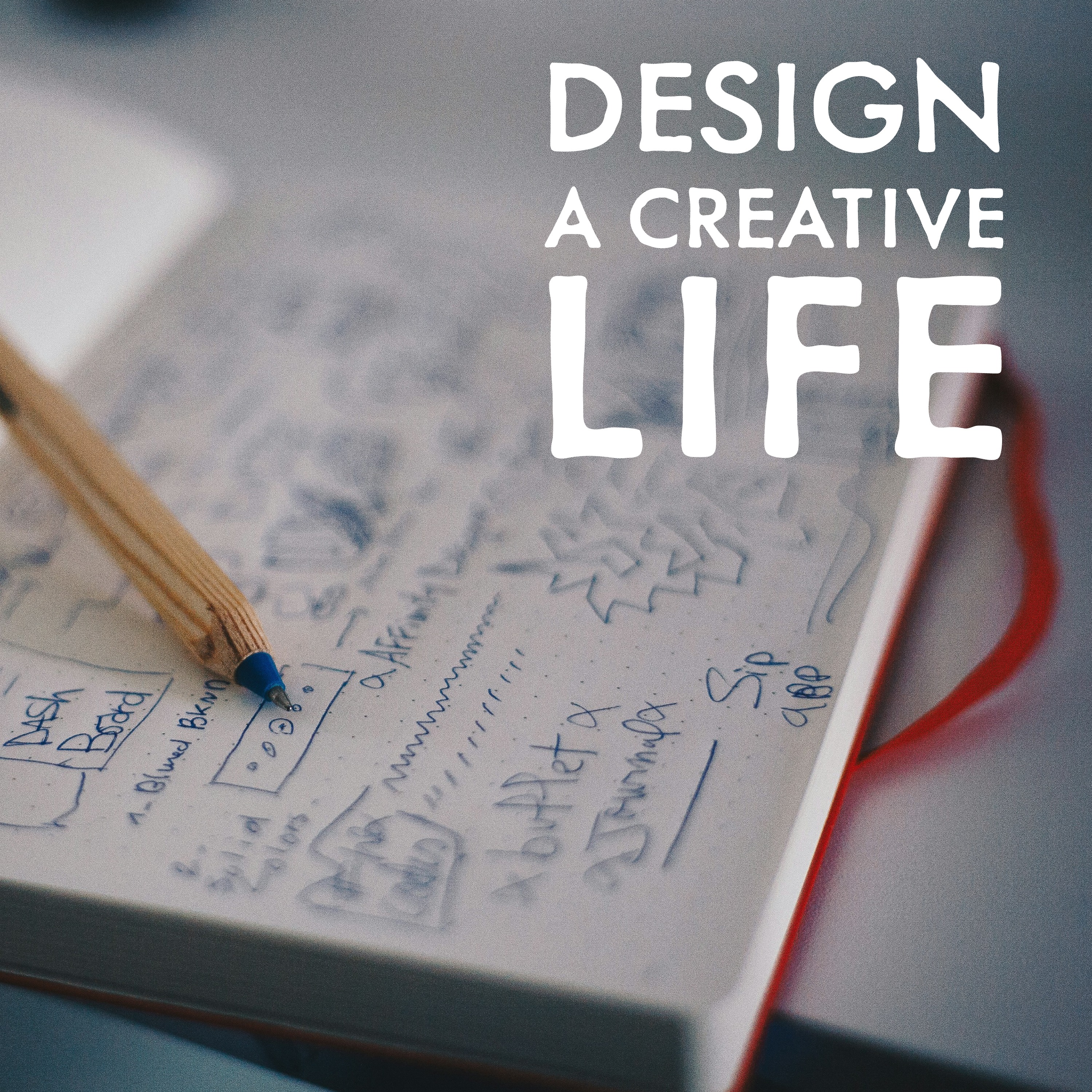 Designing a Creative Life