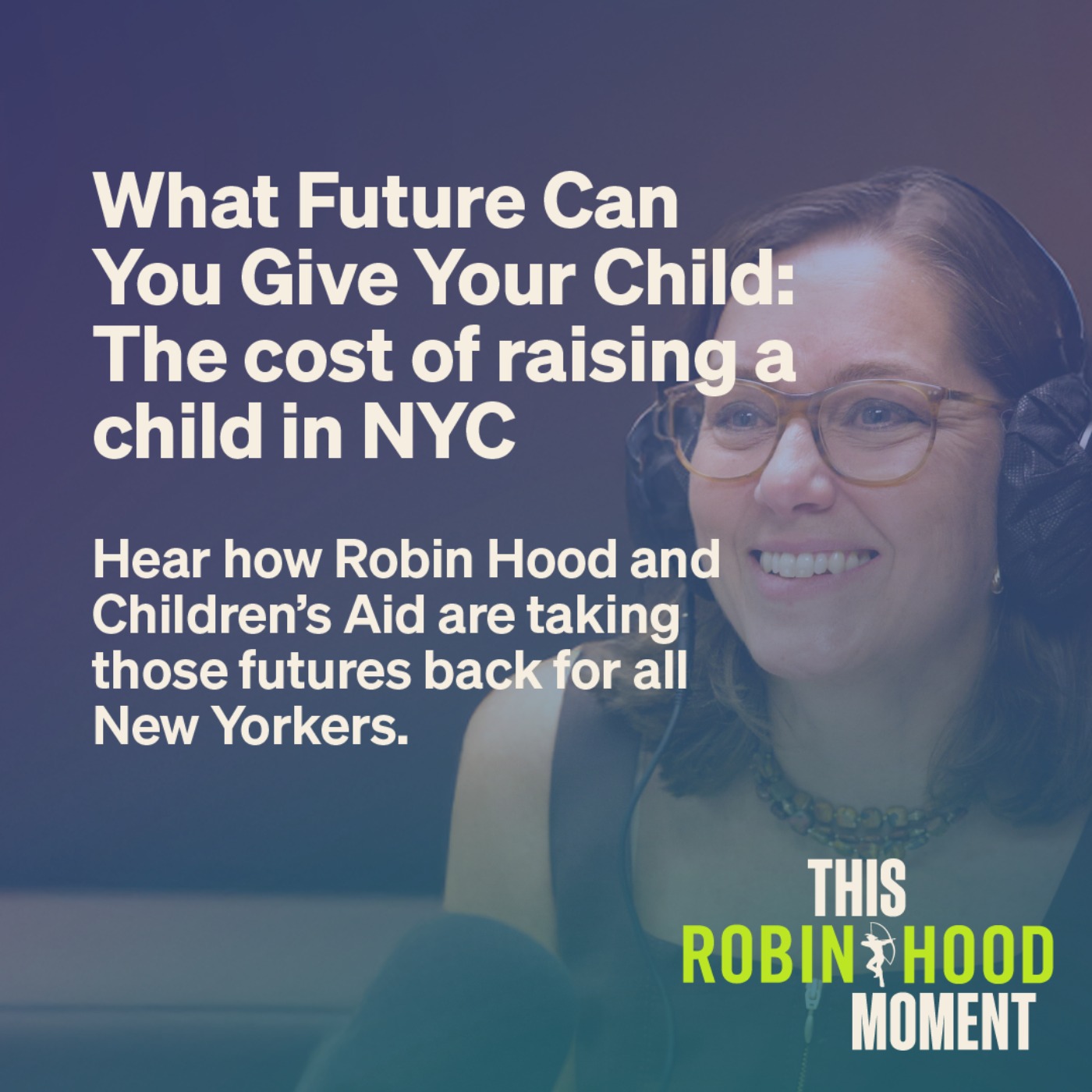 What Future Can You Give Your Child: The cost of raising a child in NYC | This Robin Hood Moment