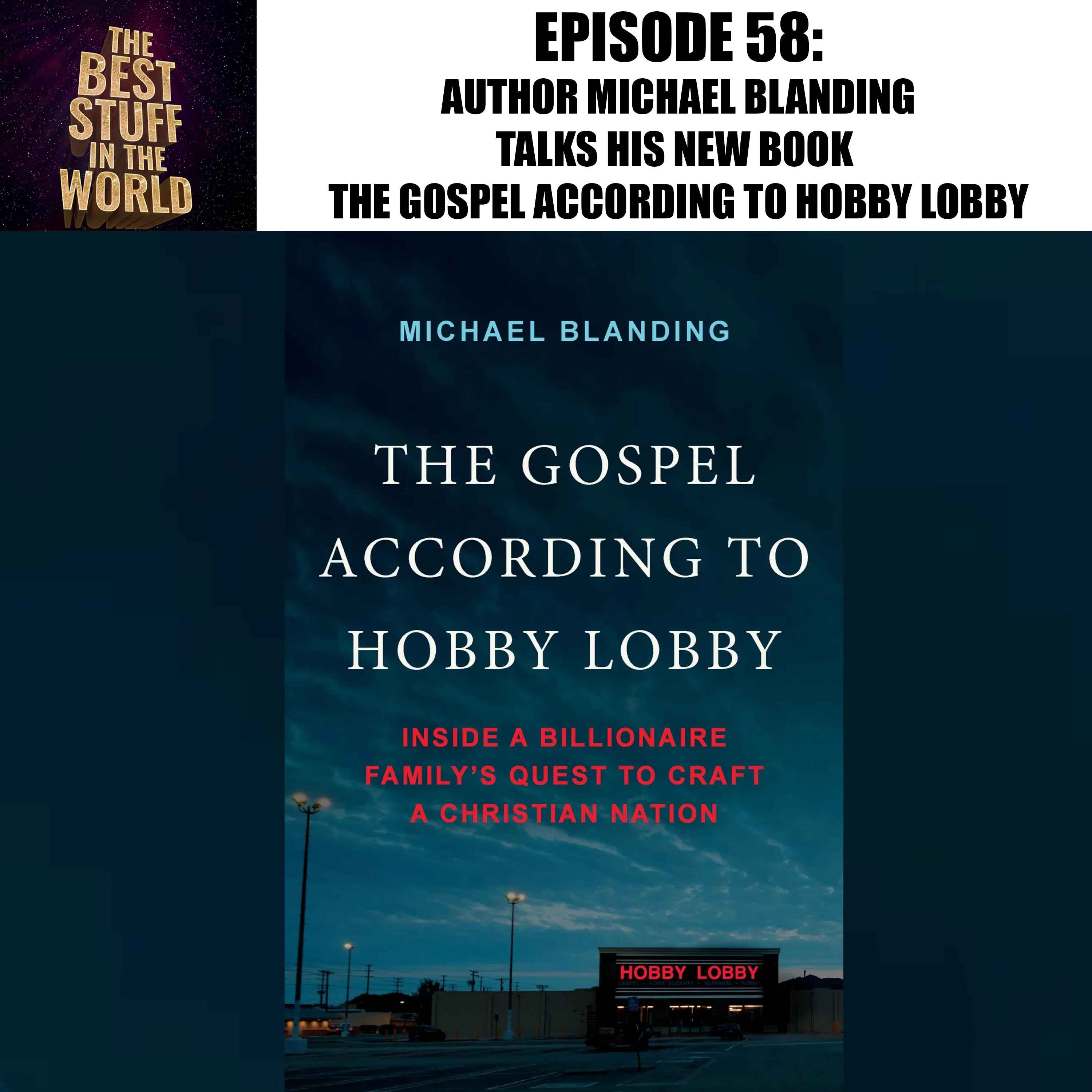 Author Michael Blanding Talks His New Book The Gospel According to Hobby Lobby episode artwork