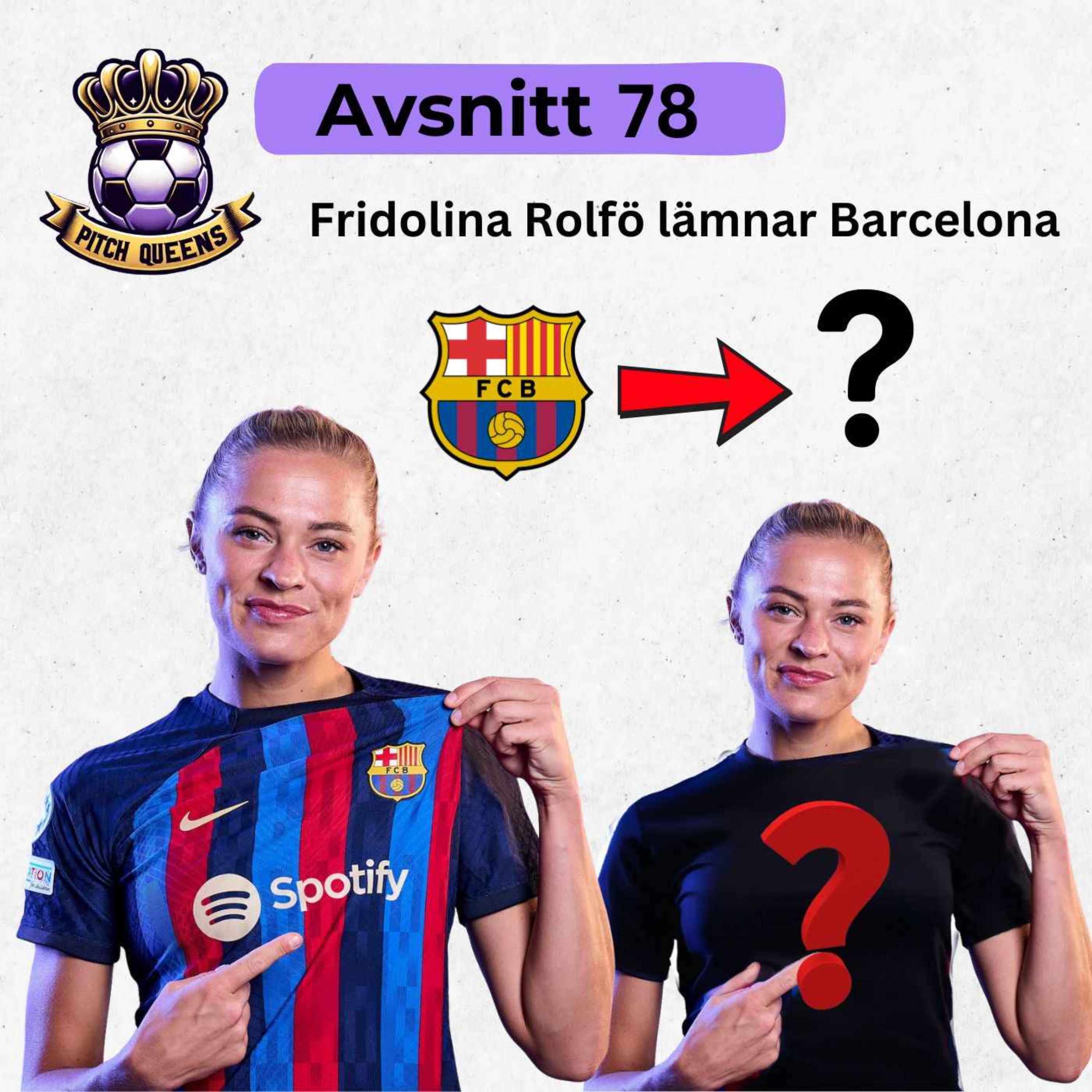 78. Fridolina Rolfö lämnar Barcelona