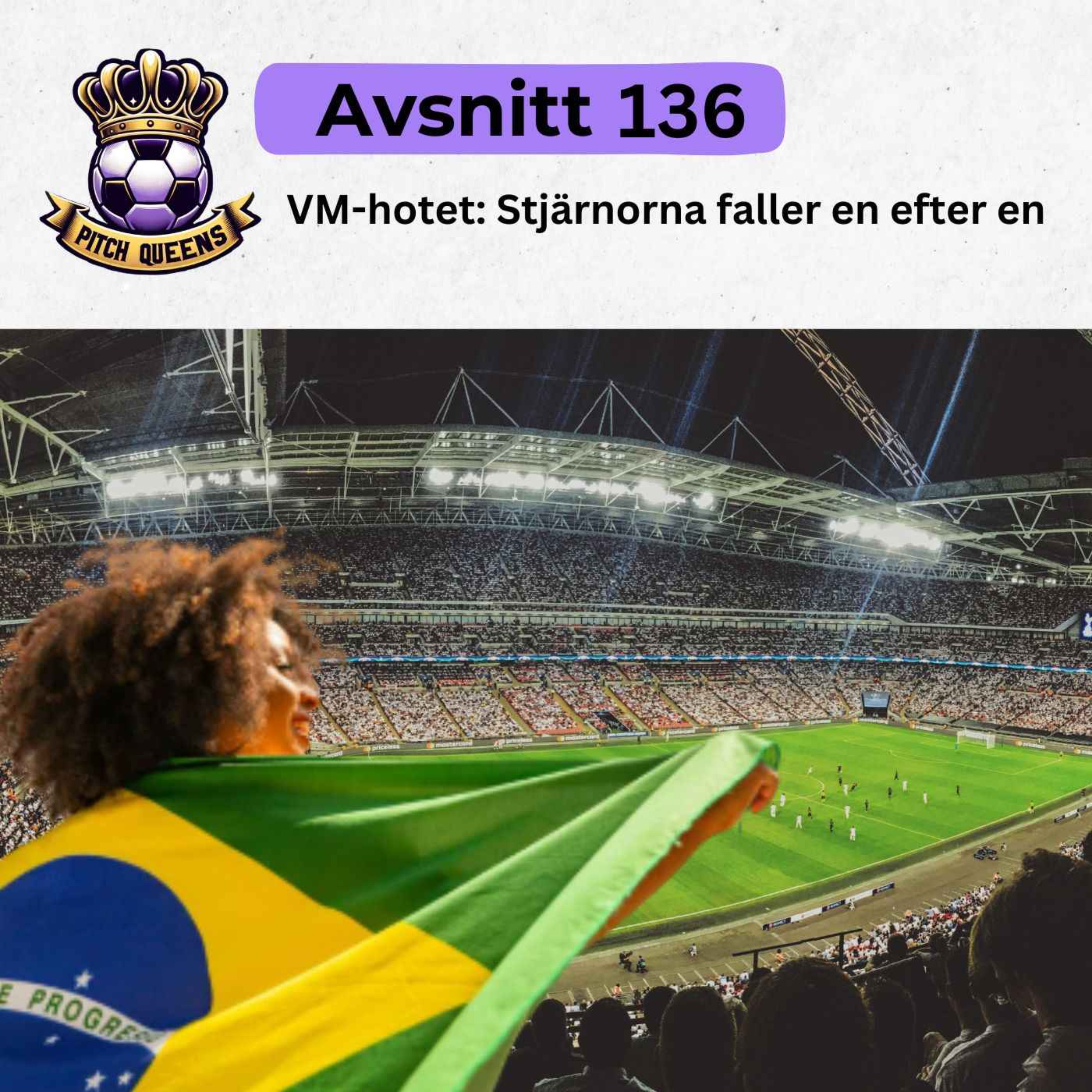 136. VM-hotet: Stjärnorna faller en efter en episode artwork