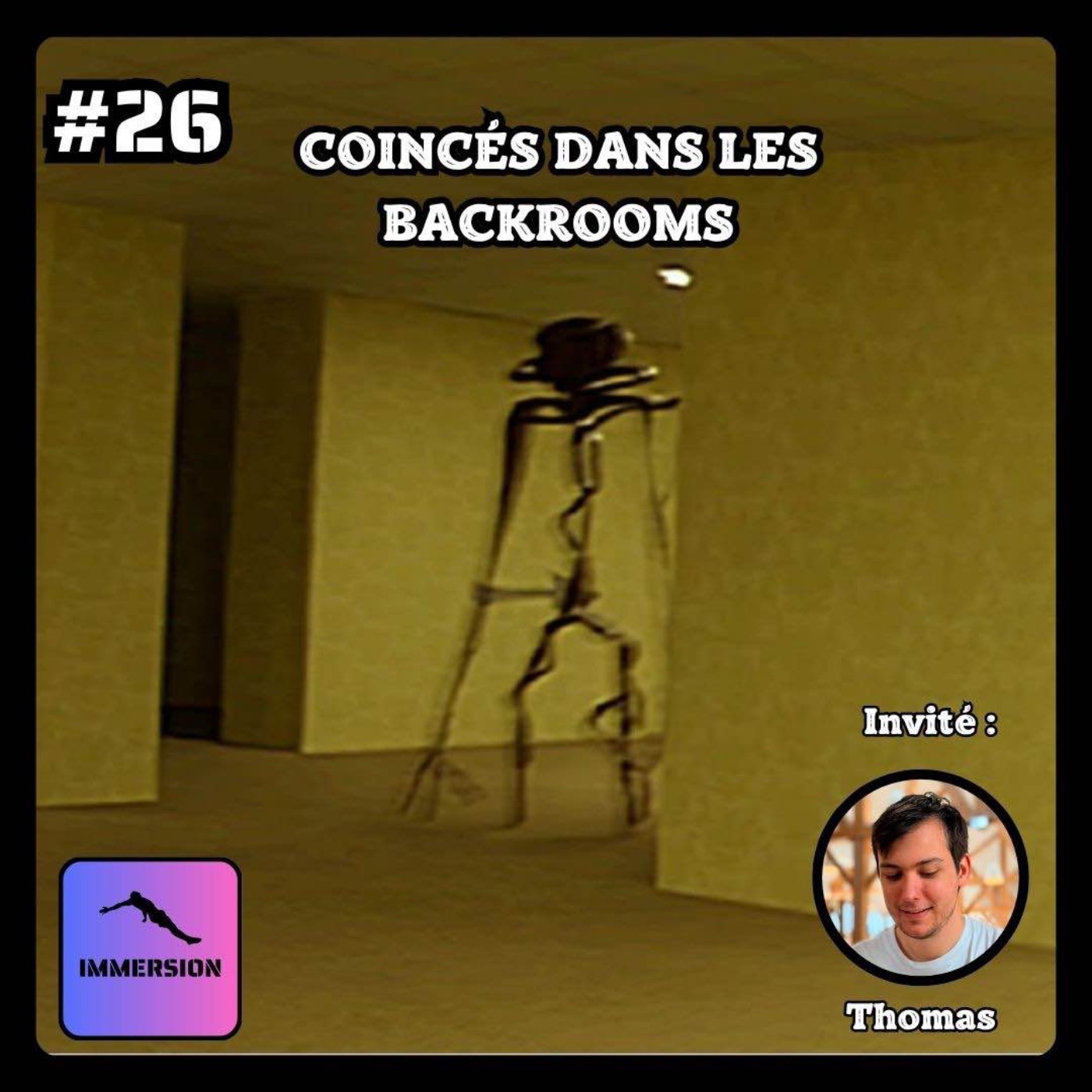 #26 -  Coincés dans les Backrooms - Expédition Ø episode artwork