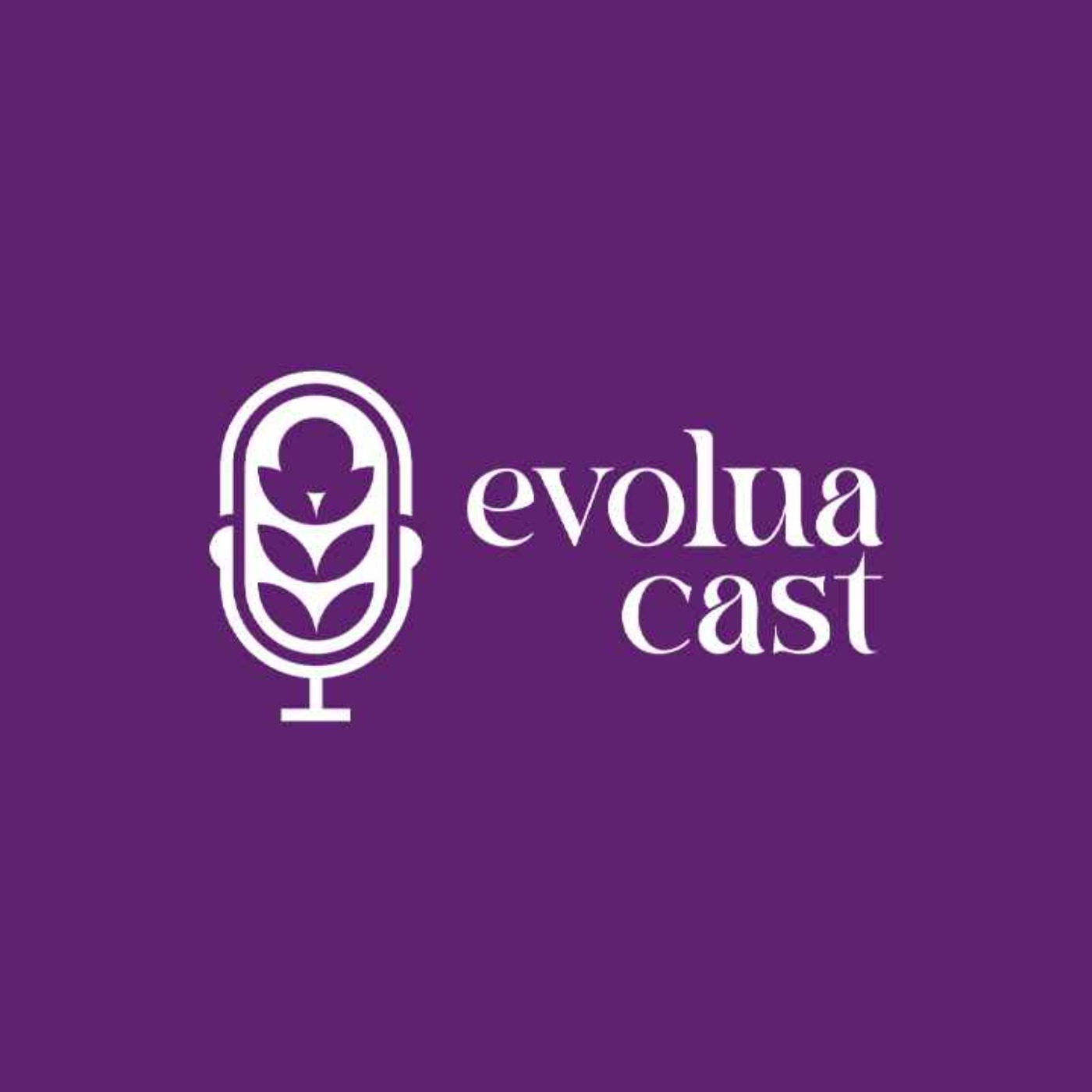 Conexão Fraternal: O Poder do Amor - Evolua Cast #4 episode artwork