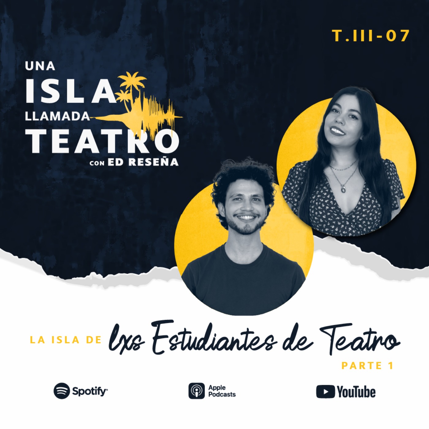 Especial - La Isla de lxs Estudiantes de Teatro Parte 1