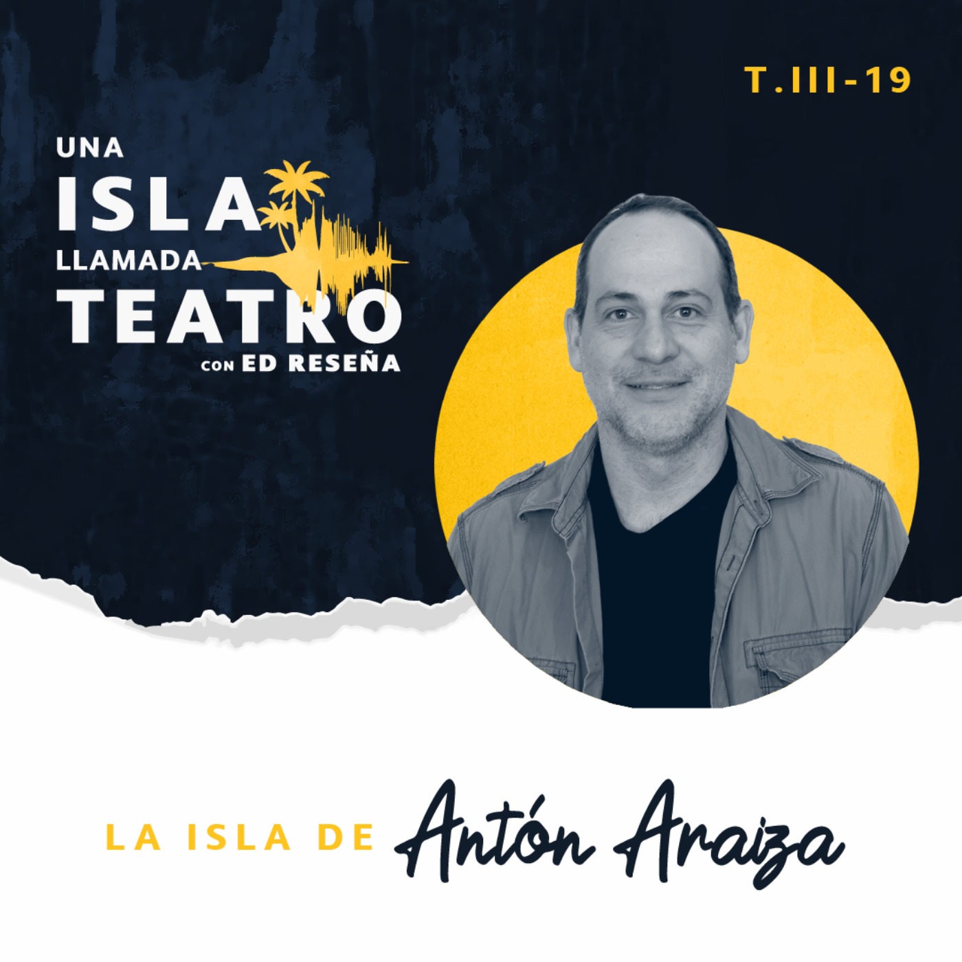 La Isla de Antón Araiza 3x19