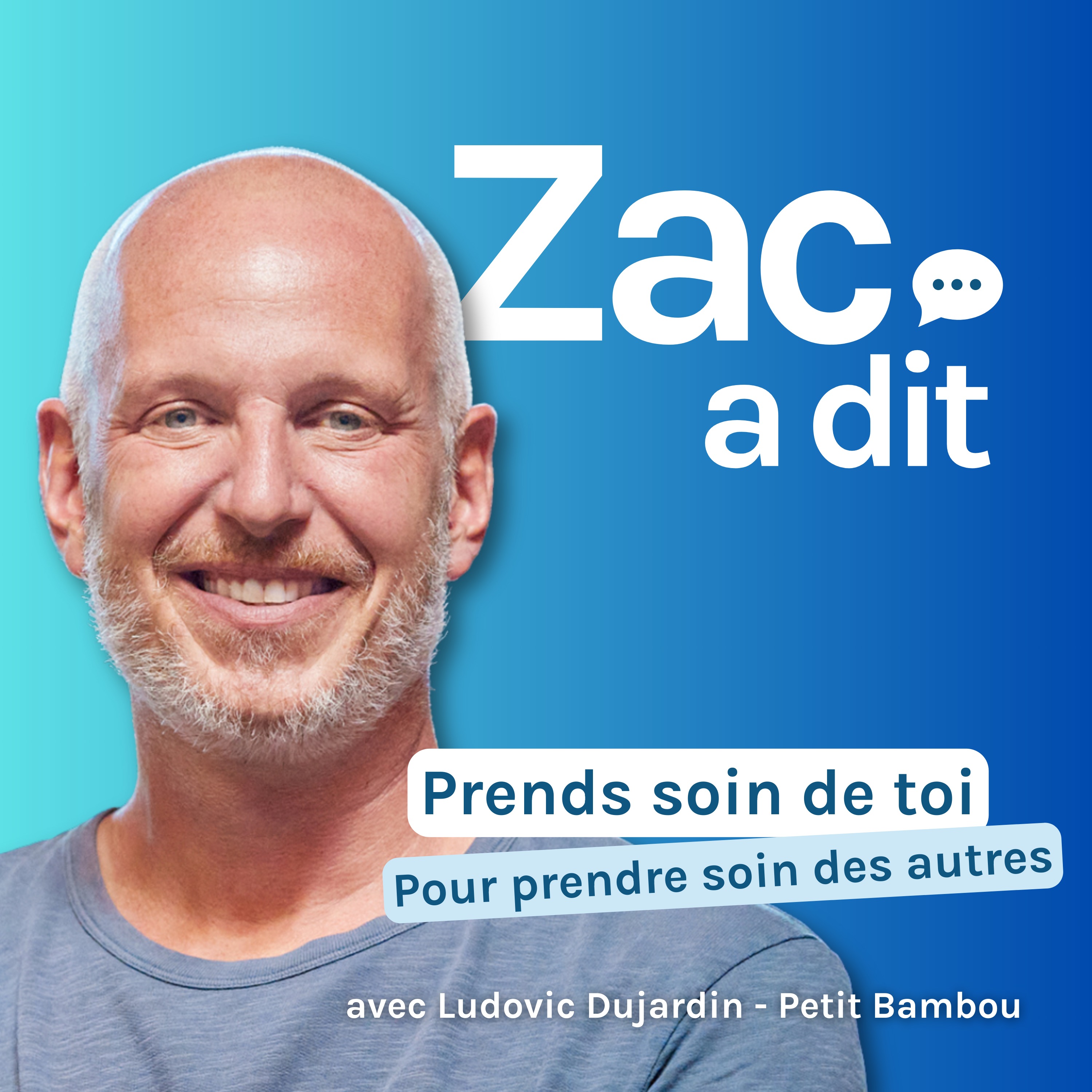 Prends soin de toi pour prendre soin des autres – avec Ludovic Dujardin – Petit Bambou
