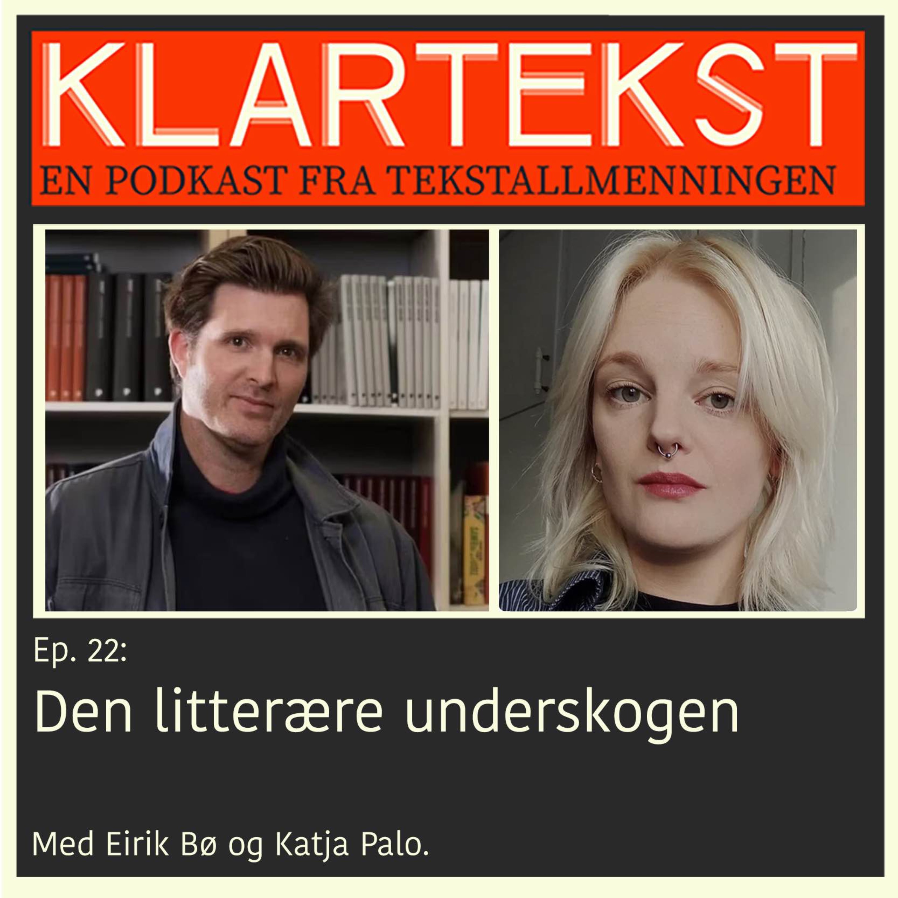 Ep. 22: Den litterære underskogen Ep. 22: Den litterære underskogen