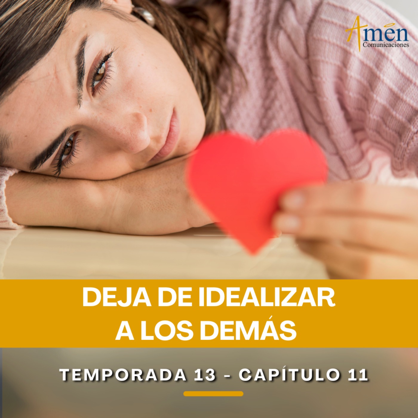 Deja de idealizar a los demás - Padre Carlos Yepes - Reflexiones para la Vida episode artwork