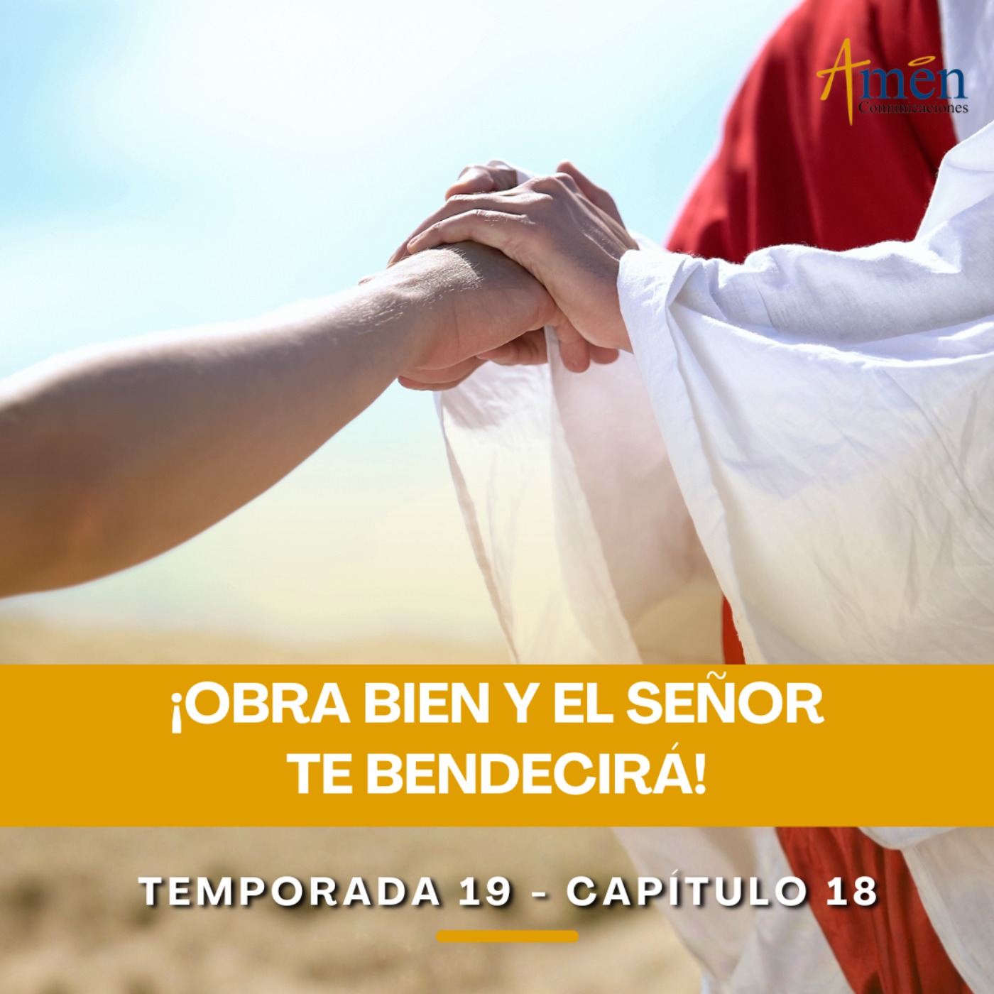 Obra bien y el señor te bendecirá - Padre Carlos Yepes - Amen Comunicaciones - Reflexiones para la Vida