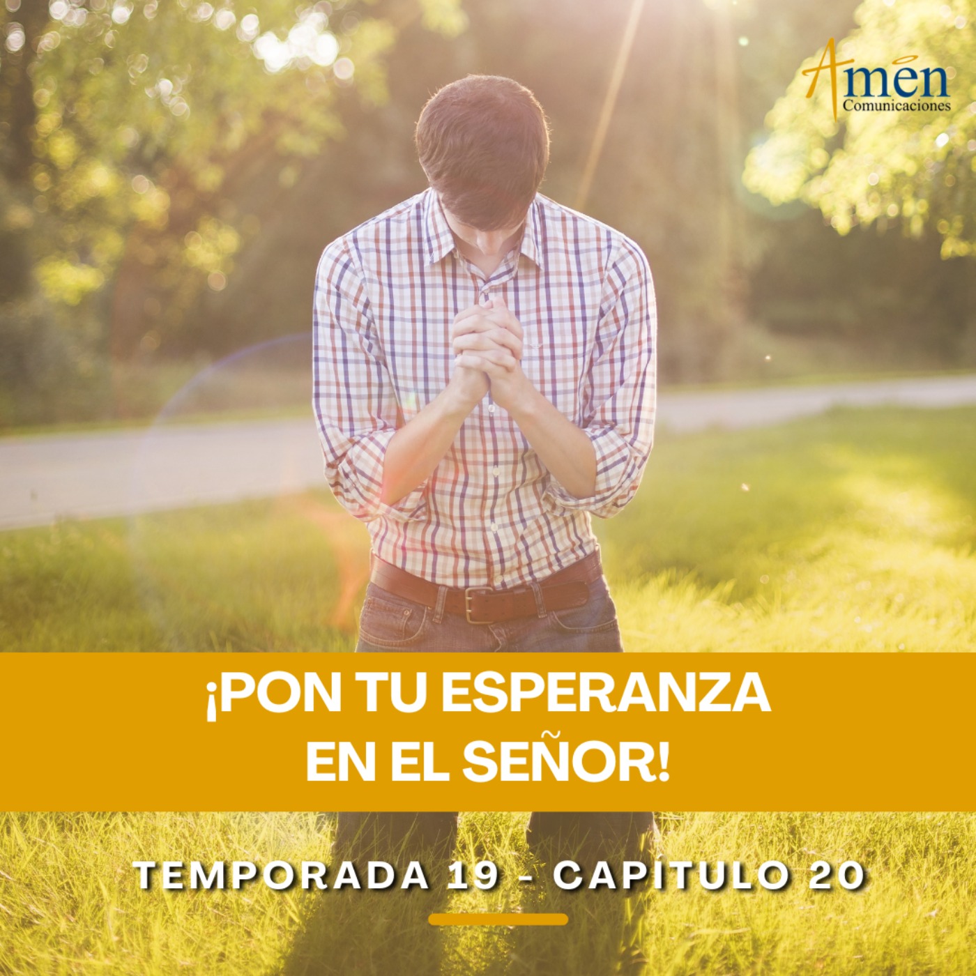 Pon tu esperanza en el Señor - Padre Carlos Yepes - Amen Comunicaciones - Reflexiones para la Vida