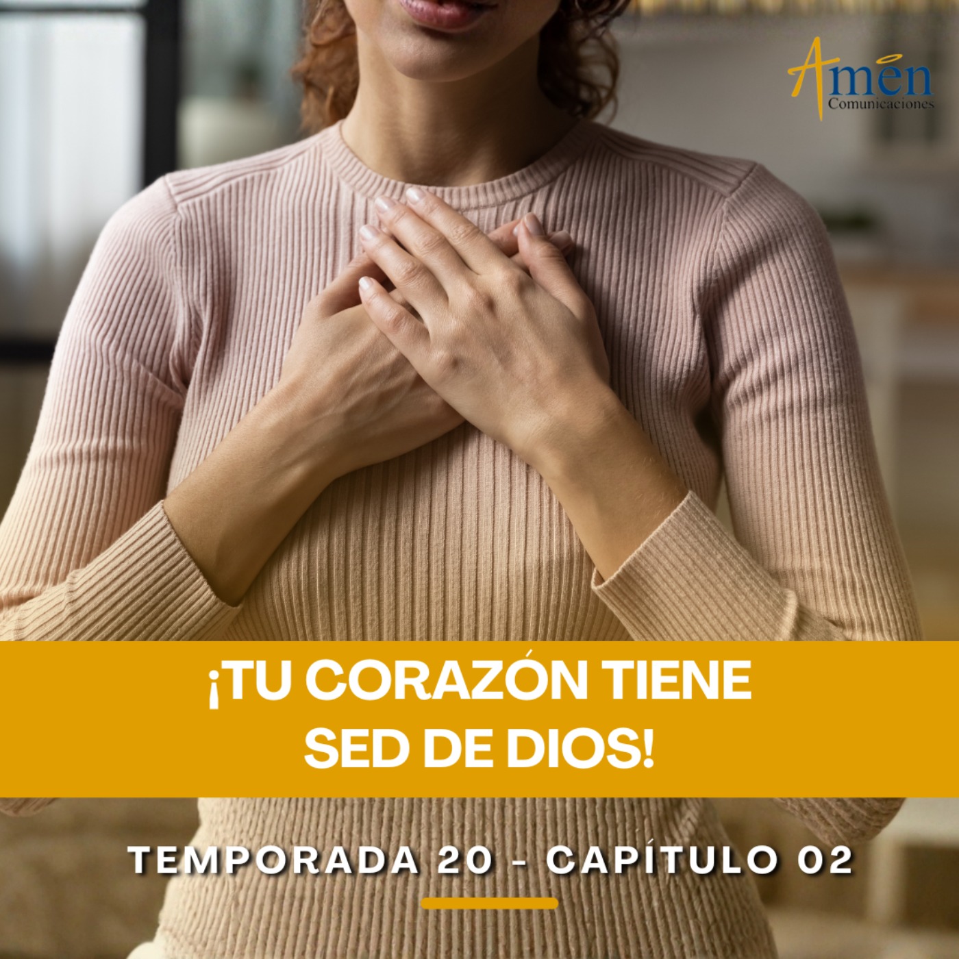 Tu corazón tiene sed de Dios - Padre Carlos Yepes - Amen Comunicaciones - Reflexiones para la Vida