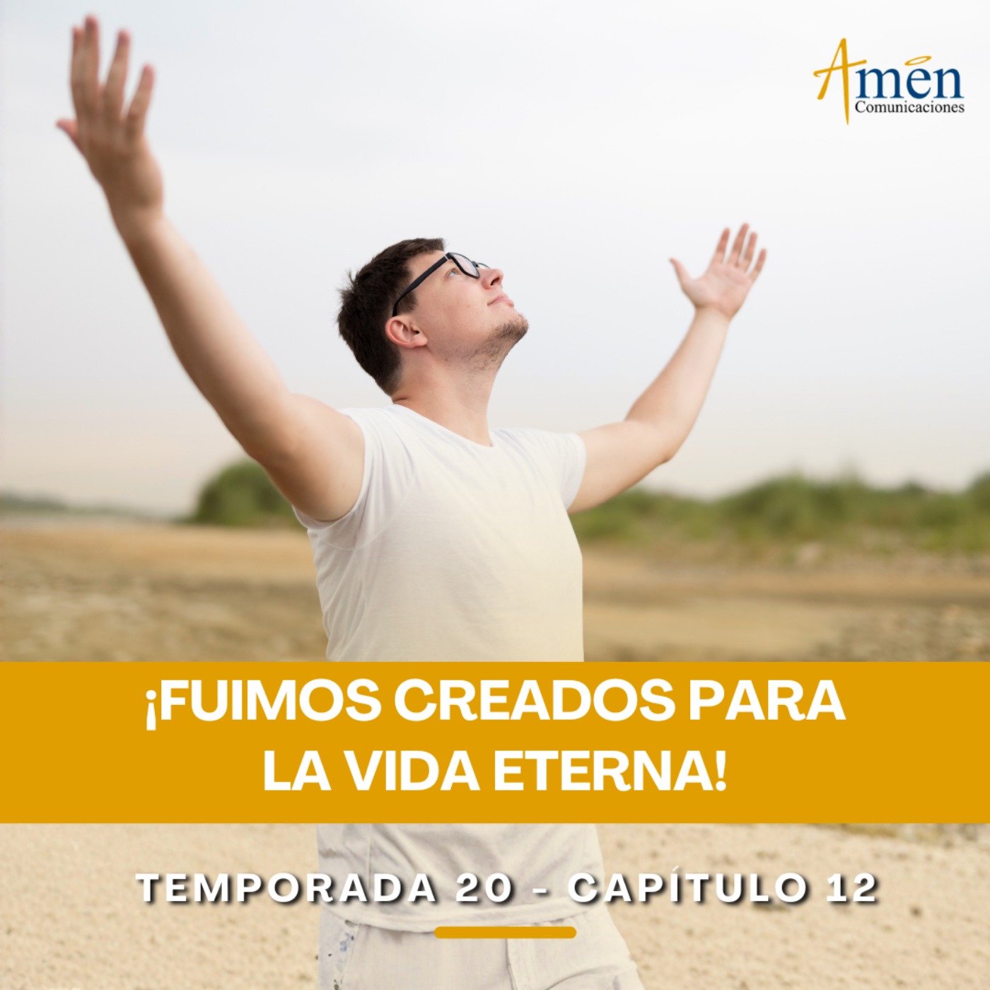 Fuimos creados para la vida eterna - Padre Carlos Yepes - Amen Comunicaciones - Reflexiones para la Vida