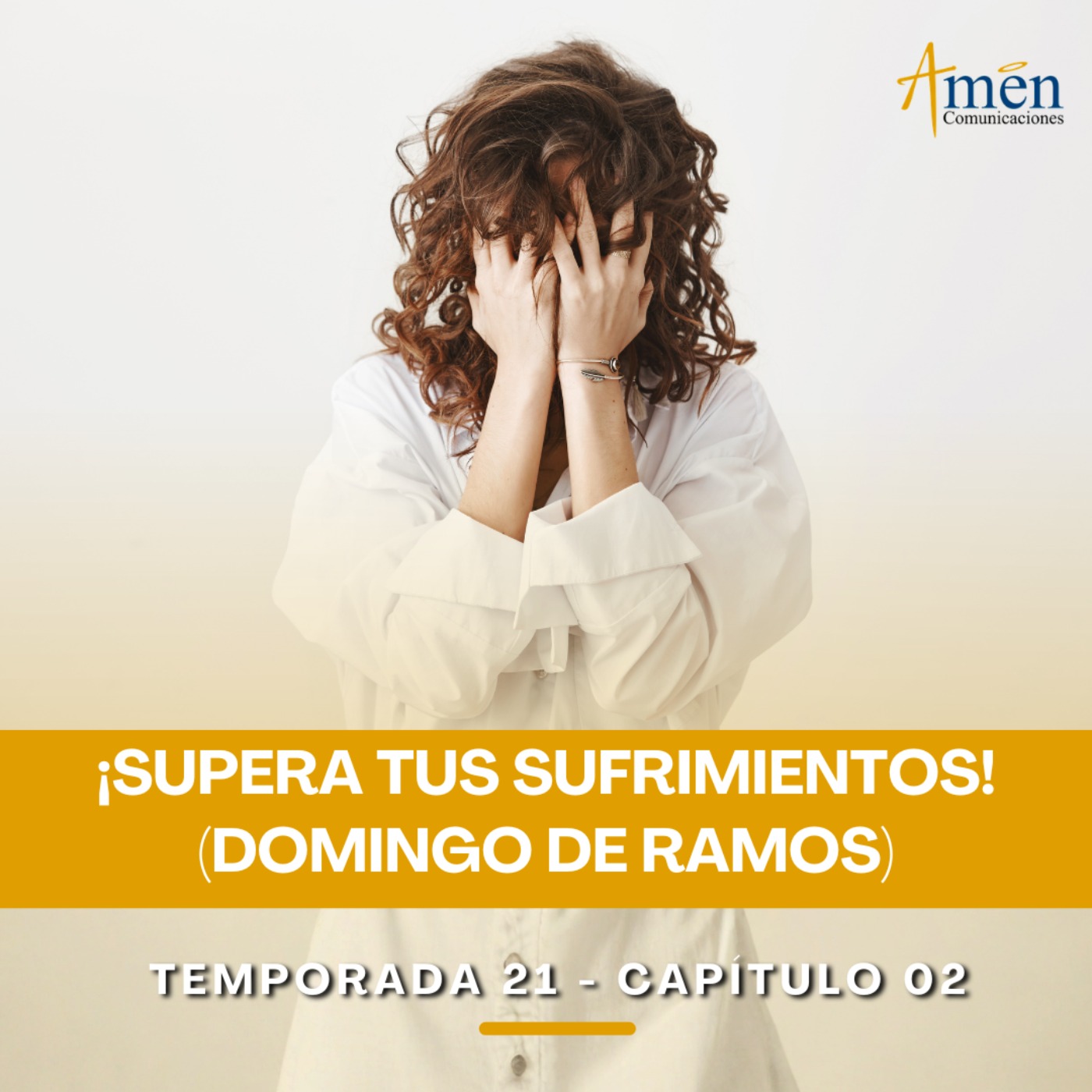 Supera tus sufrimientos (Domingo de Ramos) - Padre Carlos Yepes - Amen Comunicaciones - Reflexiones para la Vida