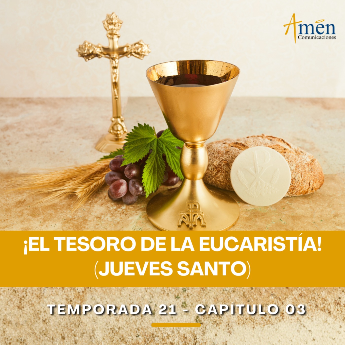 El tesoro de la Eucaristía (Jueves Santo) - Padre Carlos Yepes - Amen Comunicaciones - Reflexiones para la Vida