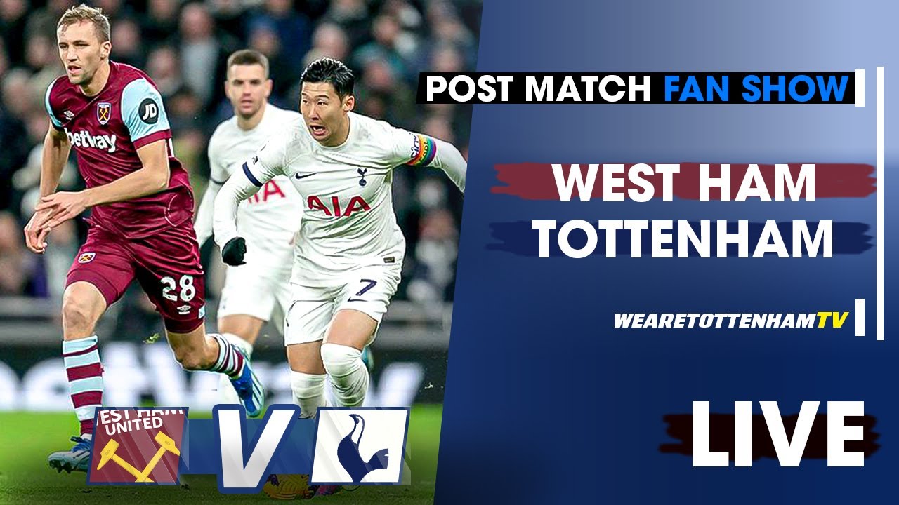 West Ham Vs Tottenham • Premier League [POST MATCH FAN SHOW] episode artwork