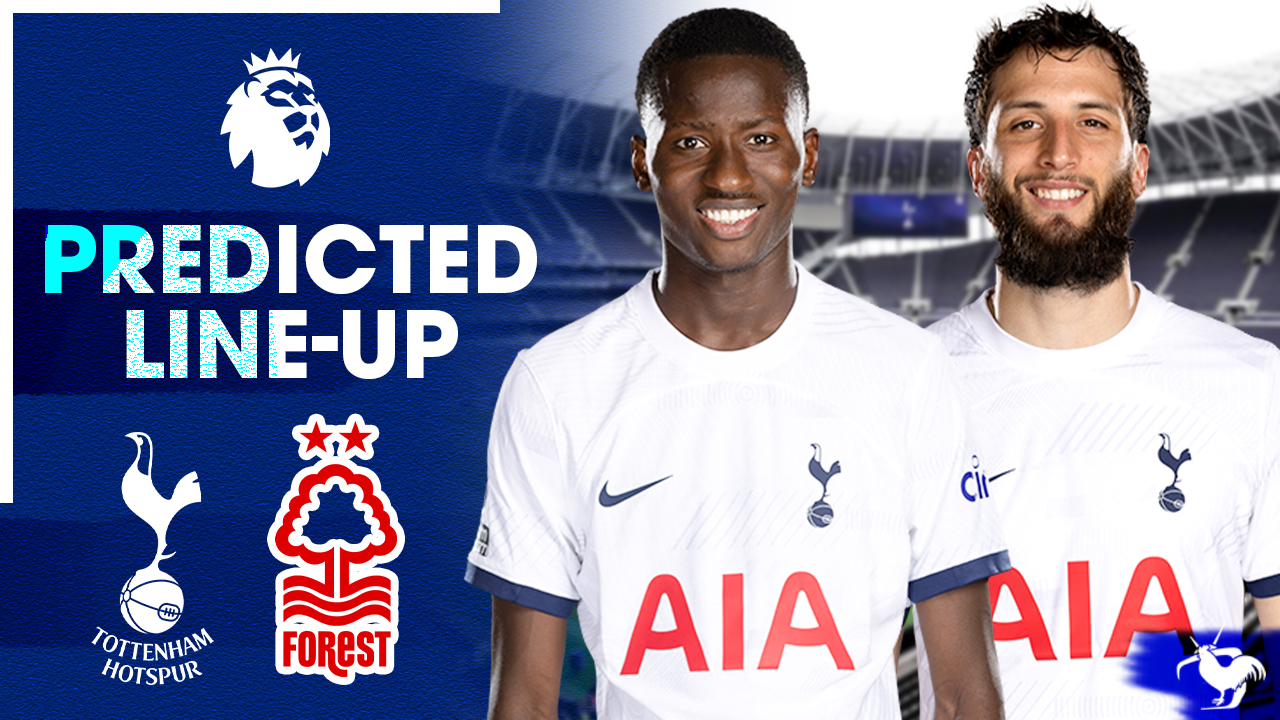 SARR OR BENTANCUR? Tottenham Vs Nottingham Forest [PREDICTED LINE-UP] episode artwork