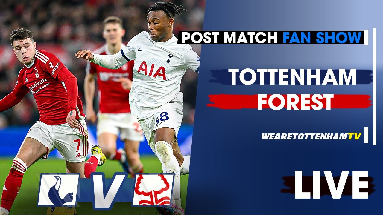 Tottenham VS Nottingham Forest • Premier League [POST MATCH FAN SHOW] episode artwork