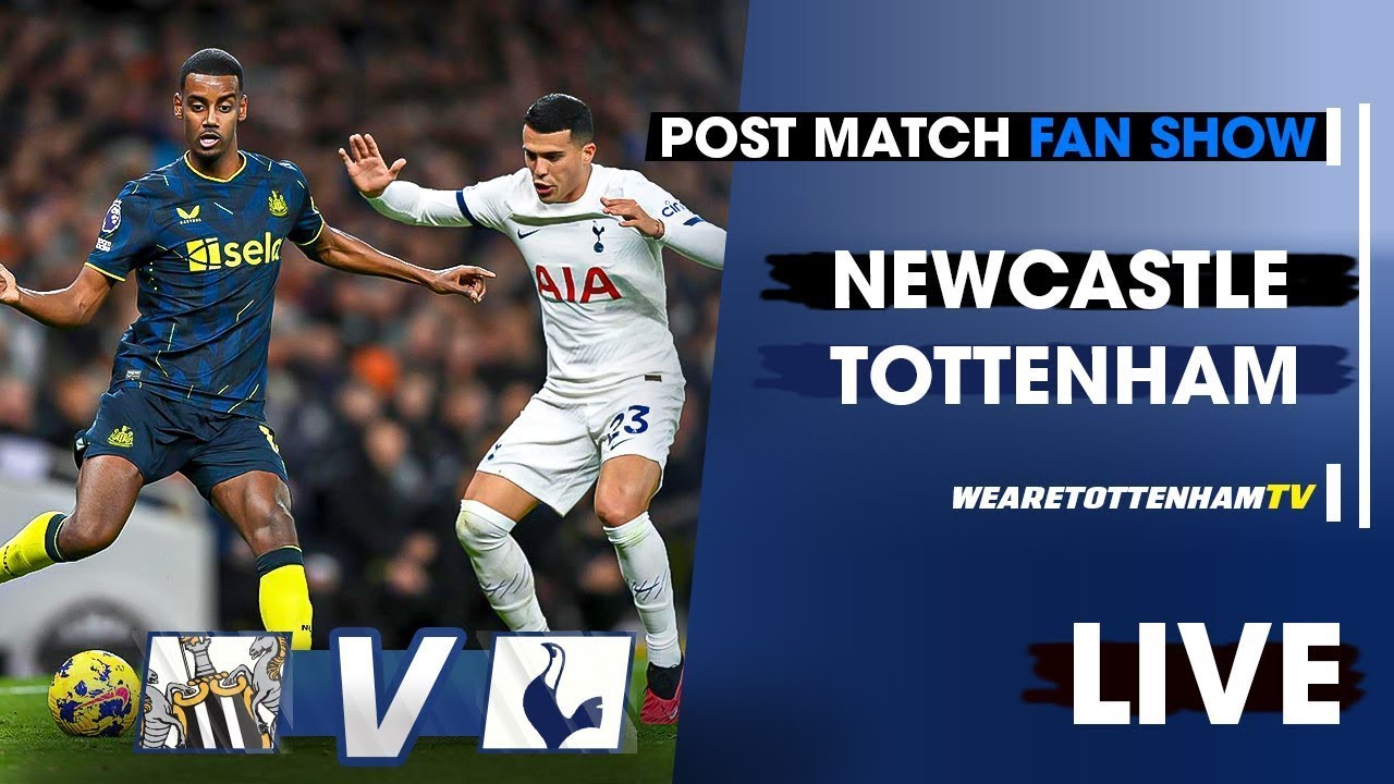 Newcastle Vs Tottenham • Premier League [POST MATCH FAN SHOW] episode artwork